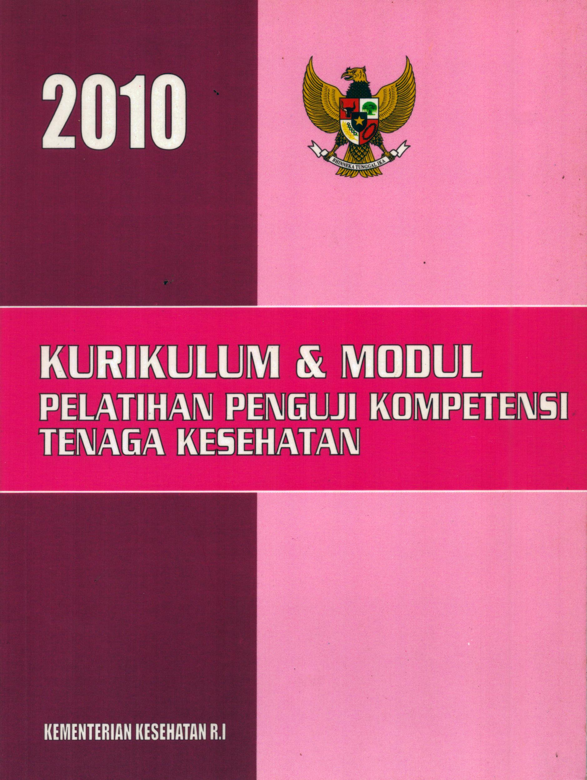Cover Kurikulum dan Modul Pelatihan Penguji Kompetensi Tenaga Kesehatan / Kementerian Kesehatan Republik Indonesia