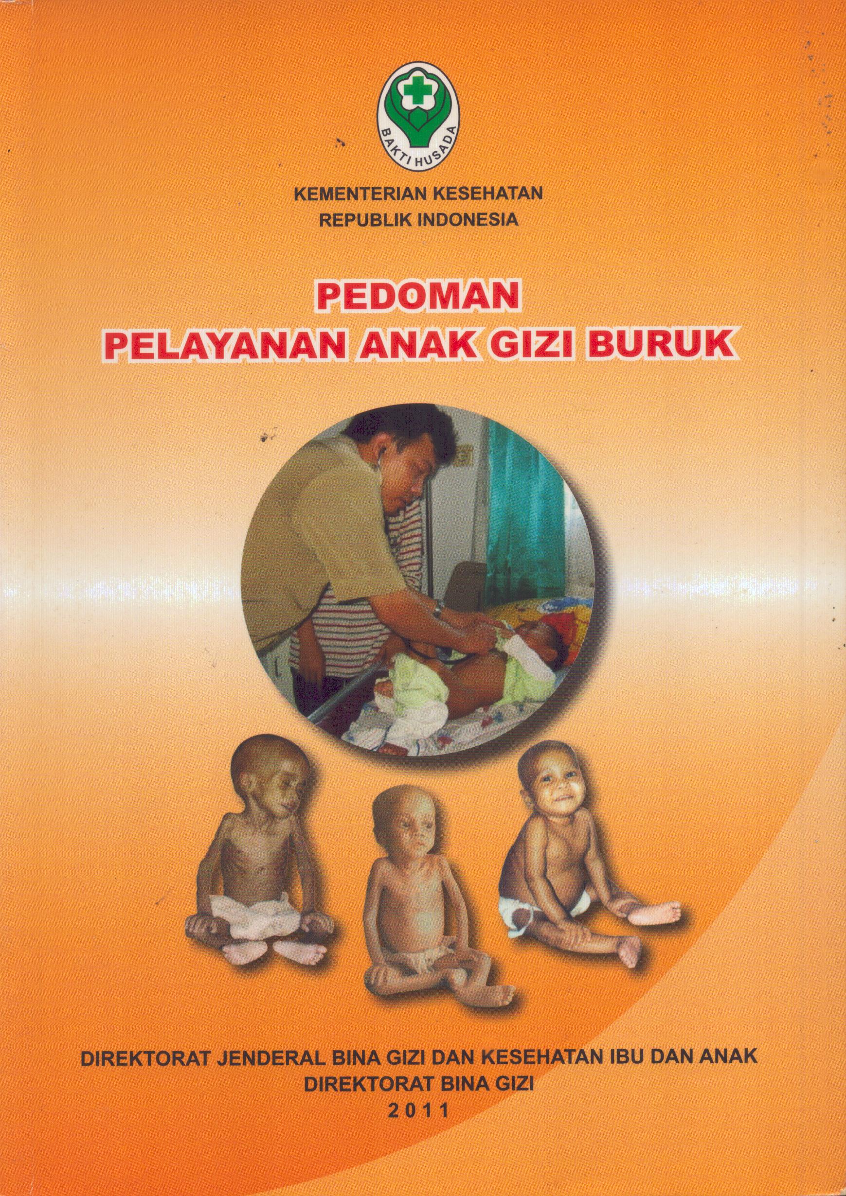 Cover Pedoman Pelayanan Anak Gizi Buruk / Direktorat Jenderal Bina Gizi dan Kesehatan Ibu dan Anak