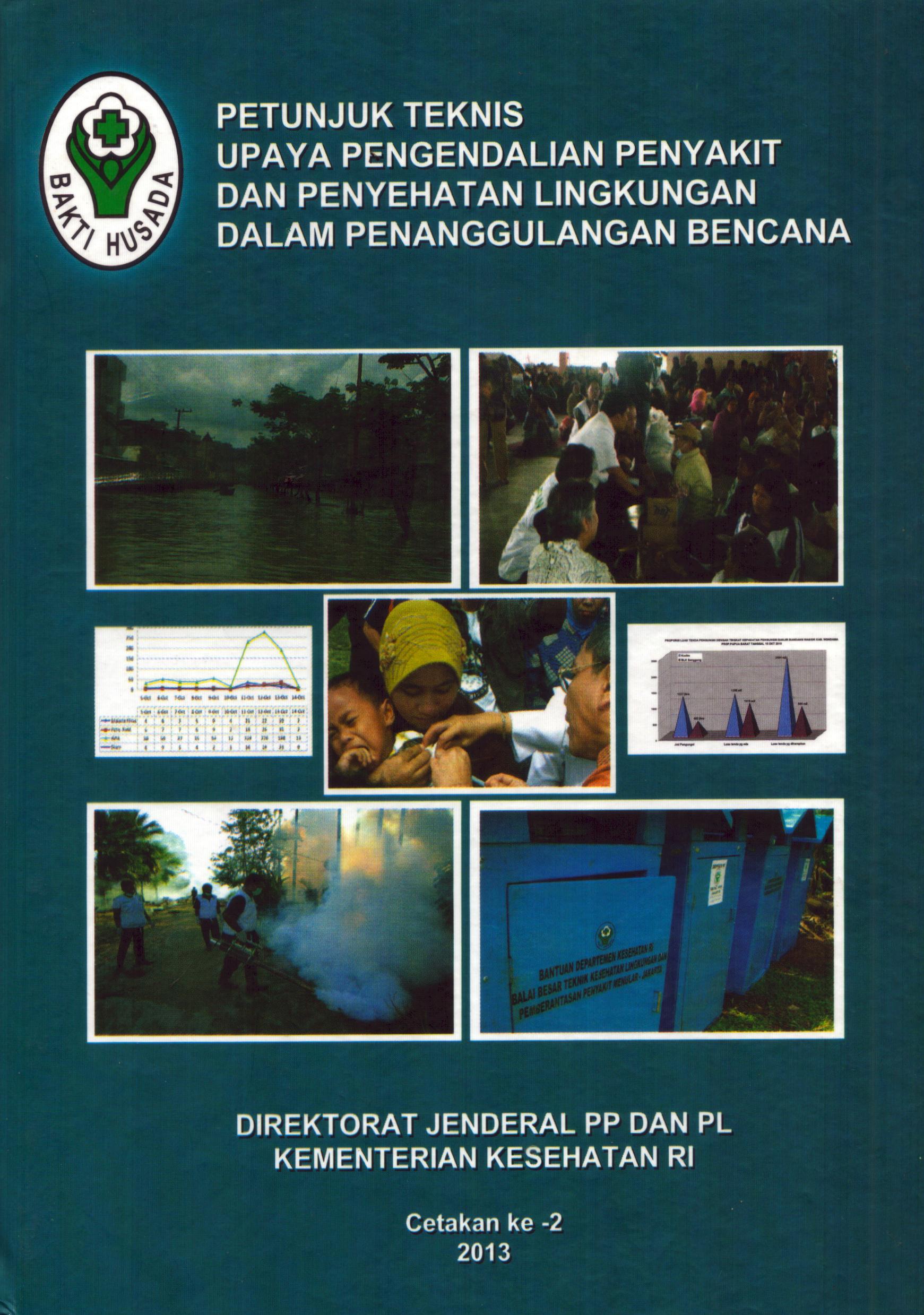 Cover Petunjuk Teknis Upaya Pengendalian Penyakit Dan Penyehatan Lingkungan Dalam Penanggulangan Bencana / Direktorat Jenderal Pengendalian Penyakit dan Penyehatan Lingkungan