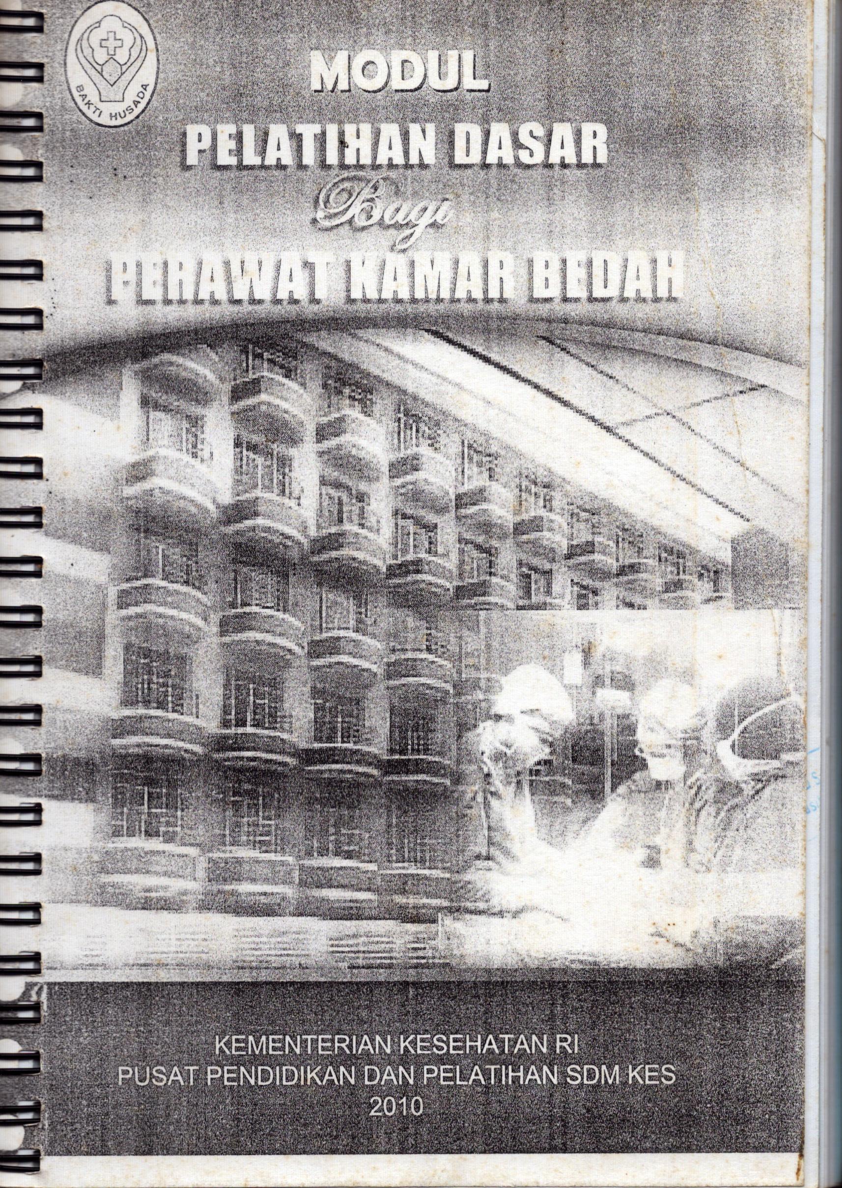 Cover Modul Pelatihan : Pelatihan dasar bagi perawat kamar bedah / Kementerian Kesehatan Republik Indonesia