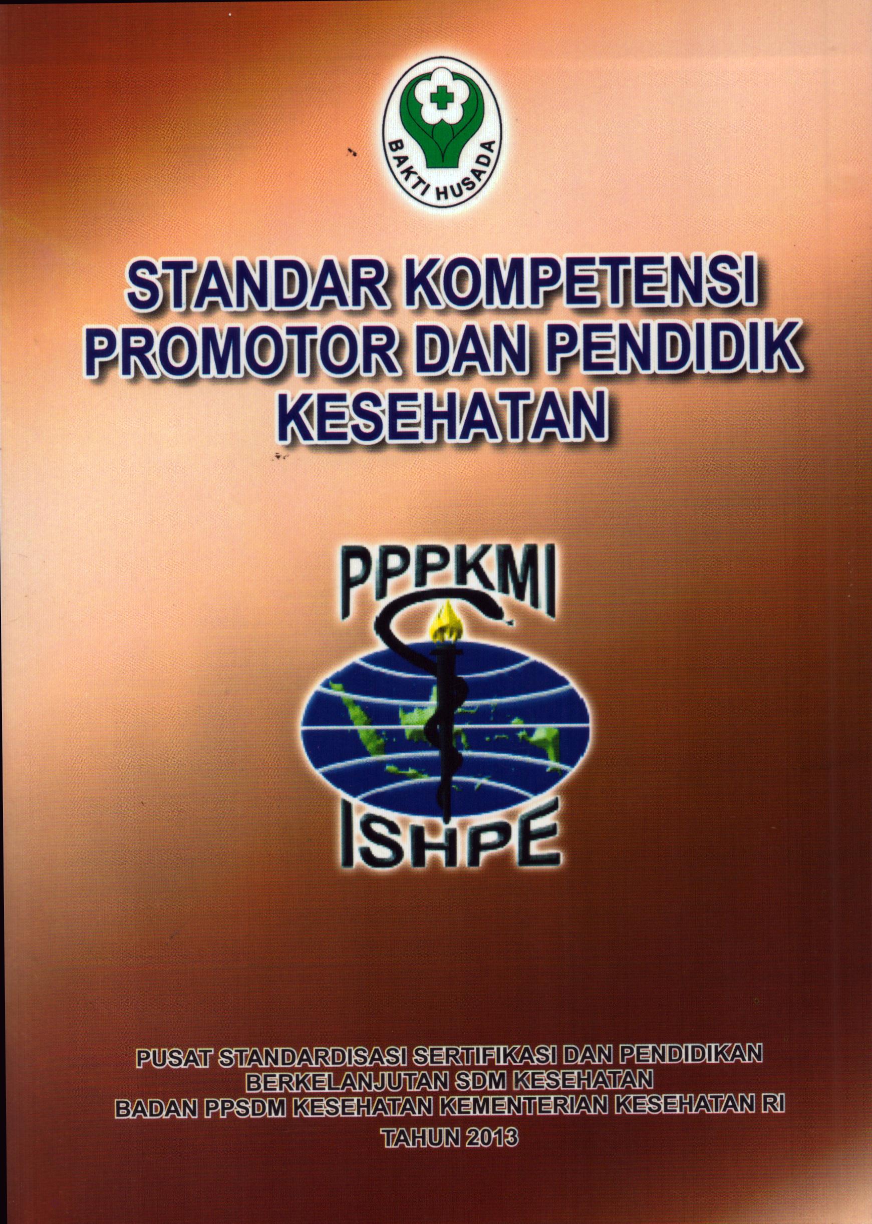 Cover Standar Kompetensi Promotor dan Pendidik Kesehatan / Badan Pengembangan dan Pemberdayaan Sumber Daya Manusia Kesehatan