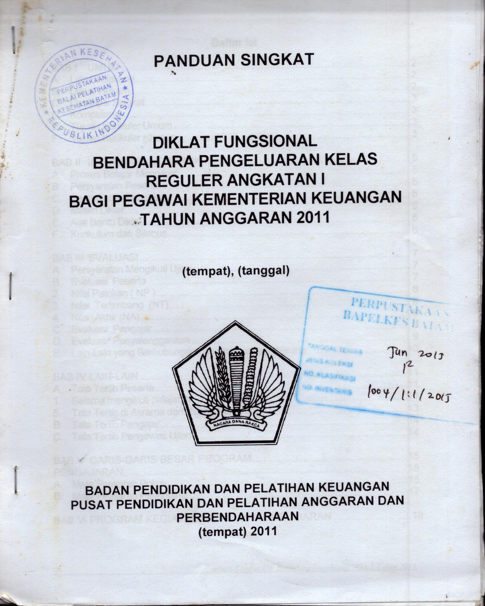 Cover Diklat Fungsional Bendahara Pengeluaran Kelas Reguler Angkatan I Bagi Pegawai Kementerian Keuangan Tahun Anggaran 2011 / Badan Pendidikan dan Pelatihan Keuangan