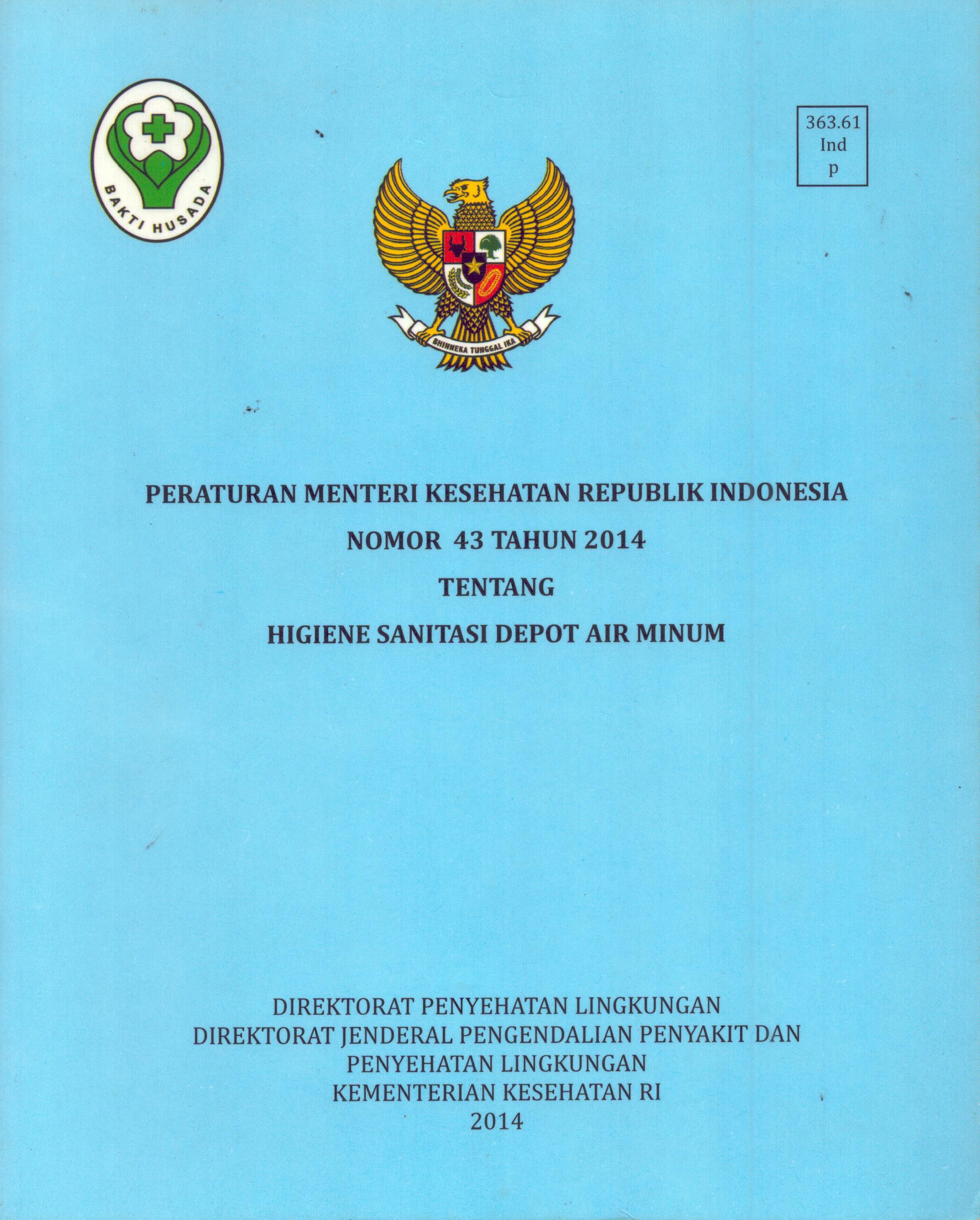 Cover Permenkes RI Nomor 43 Tahun 2014 :  Tentang Higiene Sanitasi Depot Air Minum / Direktorat Jenderal Pengendalian Penyakit dan Penyehatan Lingkungan