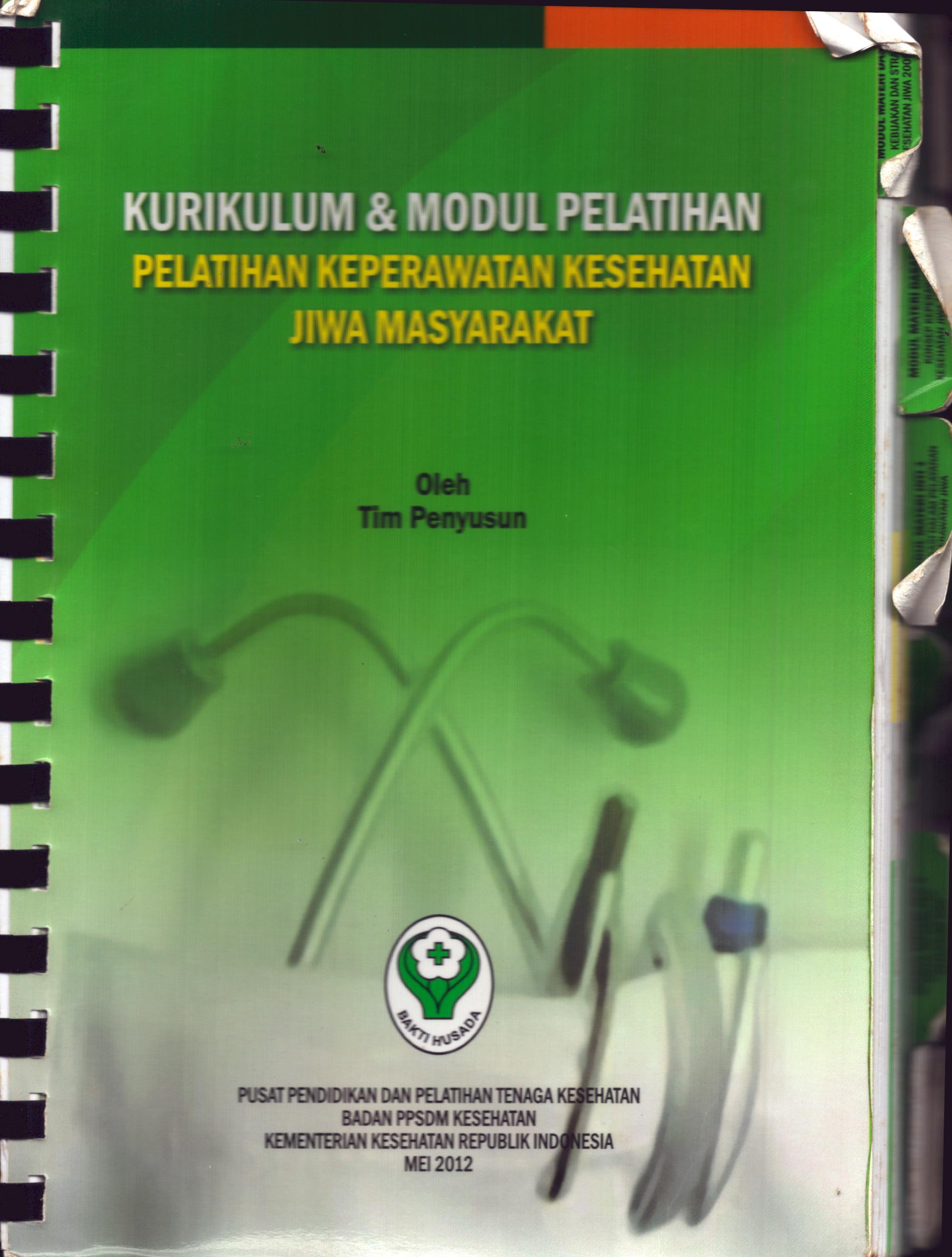 Cover Kurikulum dan Modul Pelatihan Keperawatan kesehatan Jiwa Masyarakat / Badan Pengembangan dan Pemberdayaan Sumber Daya Manusia Kesehatan