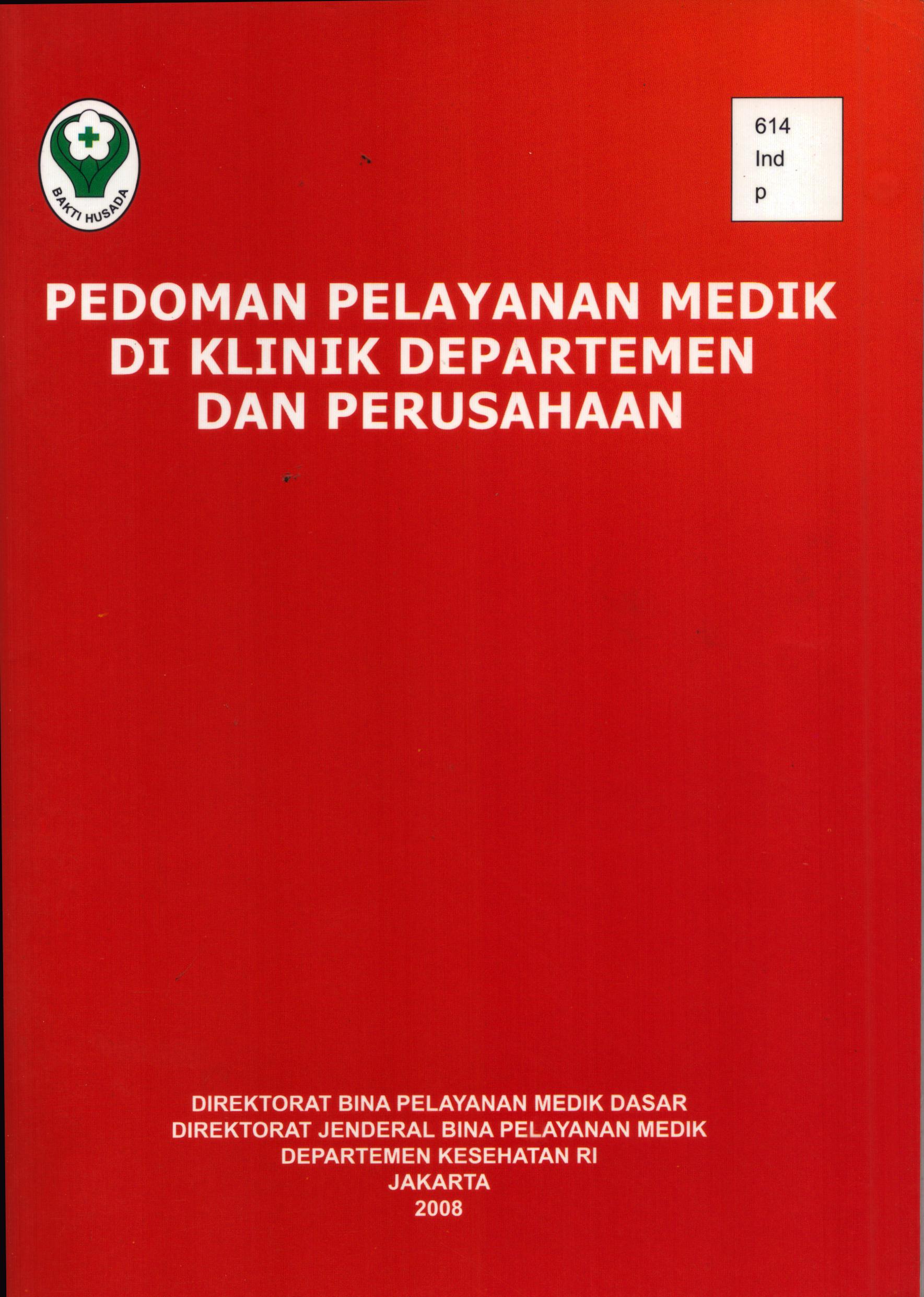 Cover Pedoman Pelayanan Medik di Klinik Departemen dan Perusahaan / Direktorat Jenderal Bina Pelayanan Medik