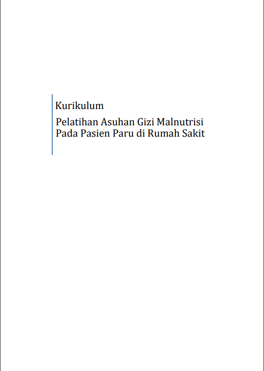 Cover Pelatihan Asuhan Gizi Malnutrisi pada Pasien Paru di Rumah Sakit / Rumah Sakit Paru dr. H. A. Rotinsulu