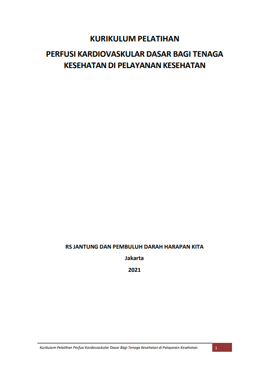 Cover Pelatihan Perfusi Kardiovaskular Dasar bagi Tenaga Kesehatan di Pelayanan Kesehatan / Rumah Sakit Jantung dan Pembuluh Darah Harapan Kita