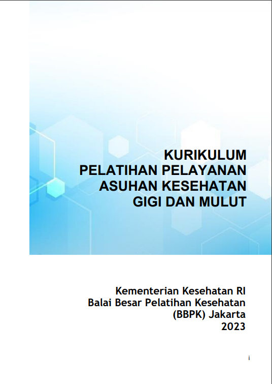 Cover Pelatihan Pelayanan Asuhan Kesehatan Gigi dan Mulut / Balai Besar Pelatihan Kesehatan (BBPK) Jakarta
