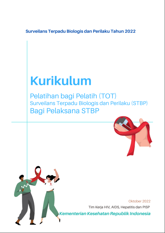 Cover Pelatihan bagi Pelatih (TOT) Surveilans Terpadu Biologis dan Perilaku (STBP) bagi Pelaksana STBP / Kementerian Kesehatan Republik Indonesia