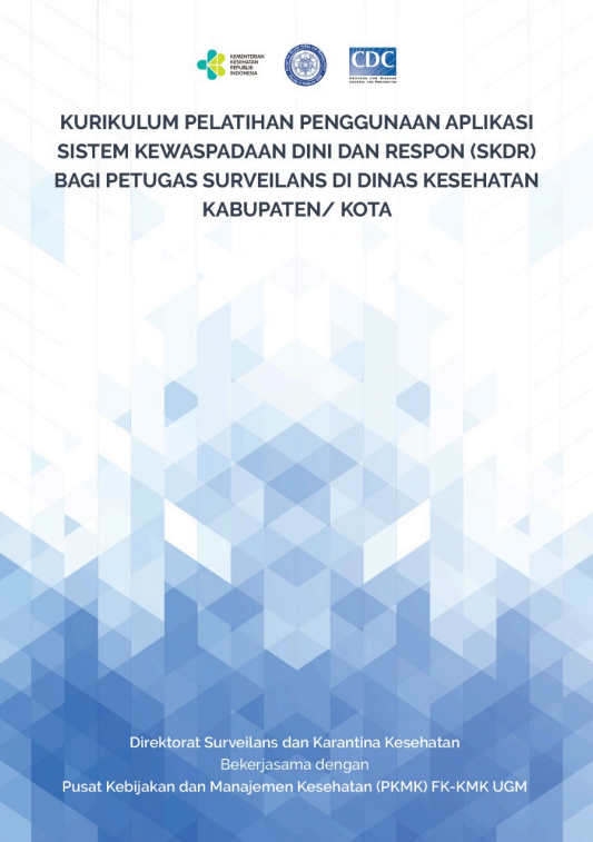 Cover Pelatihan Penggunaan Aplikasi Sistem Kewaspadaan Dini dan Respon (SKDR) bagi Petugas Surveilans di Dinas Kesehatan Kabupaten/Kota / Direktorat Surveilans dan Karantina Kesehatan