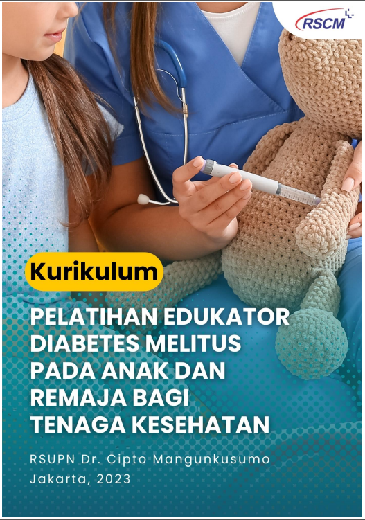 Cover Pelatihan Edukator Diabetes Melitus pada Anak dan Remaja bagi Tenaga Kesehatan / Rumah Sakit Umum Pusat Nasional  DR. Cipto Mangunkusumo