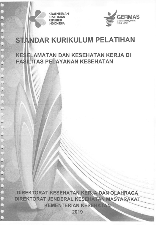 Cover Training of Trainer (ToT) Keselamatan dan Kesehatan Kerja di Fasilitas Pelayanan Kesehatan (K3) / Direktorat Kesehatan Kerja dan Olahraga