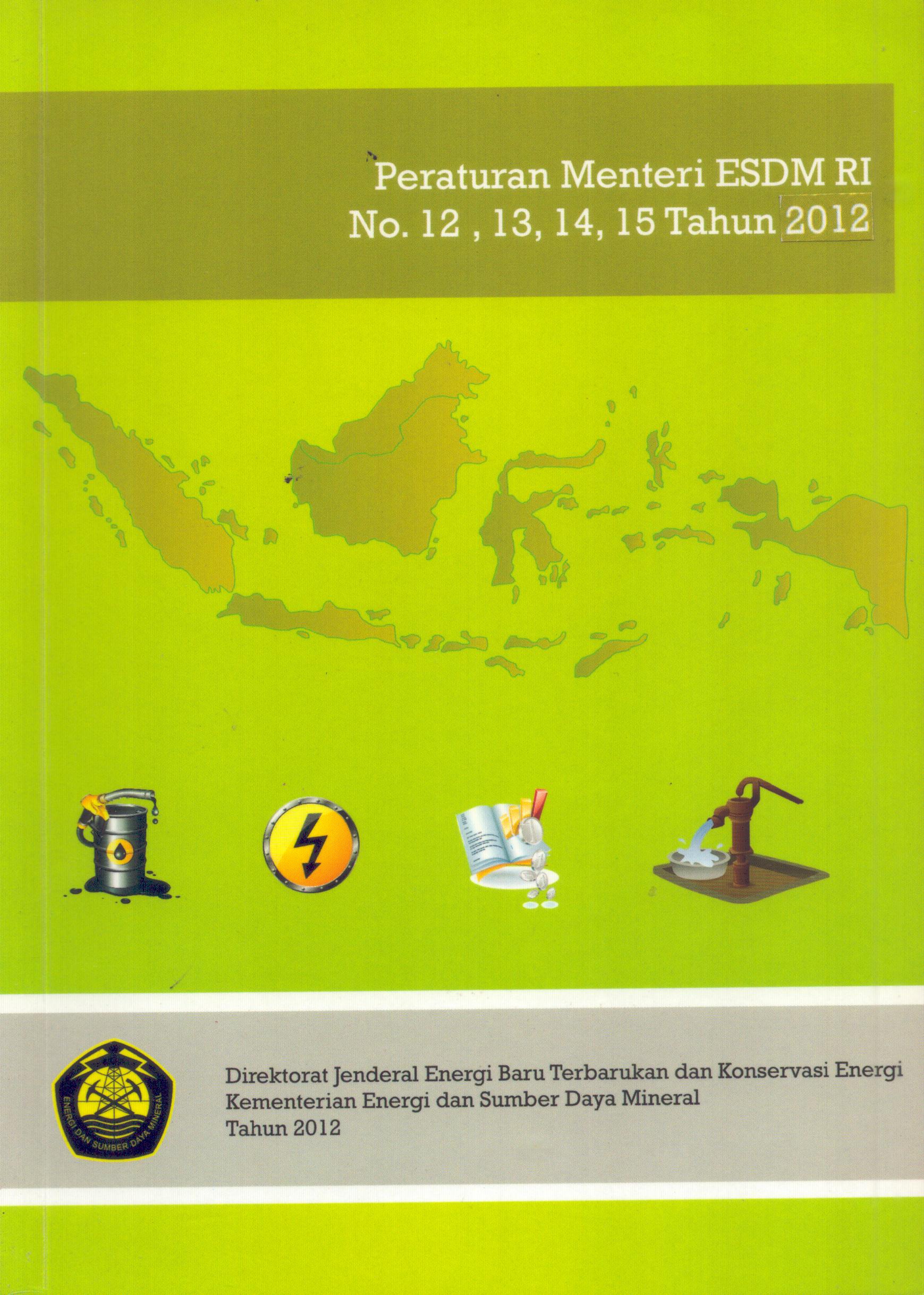Cover Peraturan Menteri ESDM Republik Indonesia Nomar 12, 13, 14, 15 Tahun 2015 / Direktorak Jenderal Energi Baru Terbarukan dan Konservasi Energi