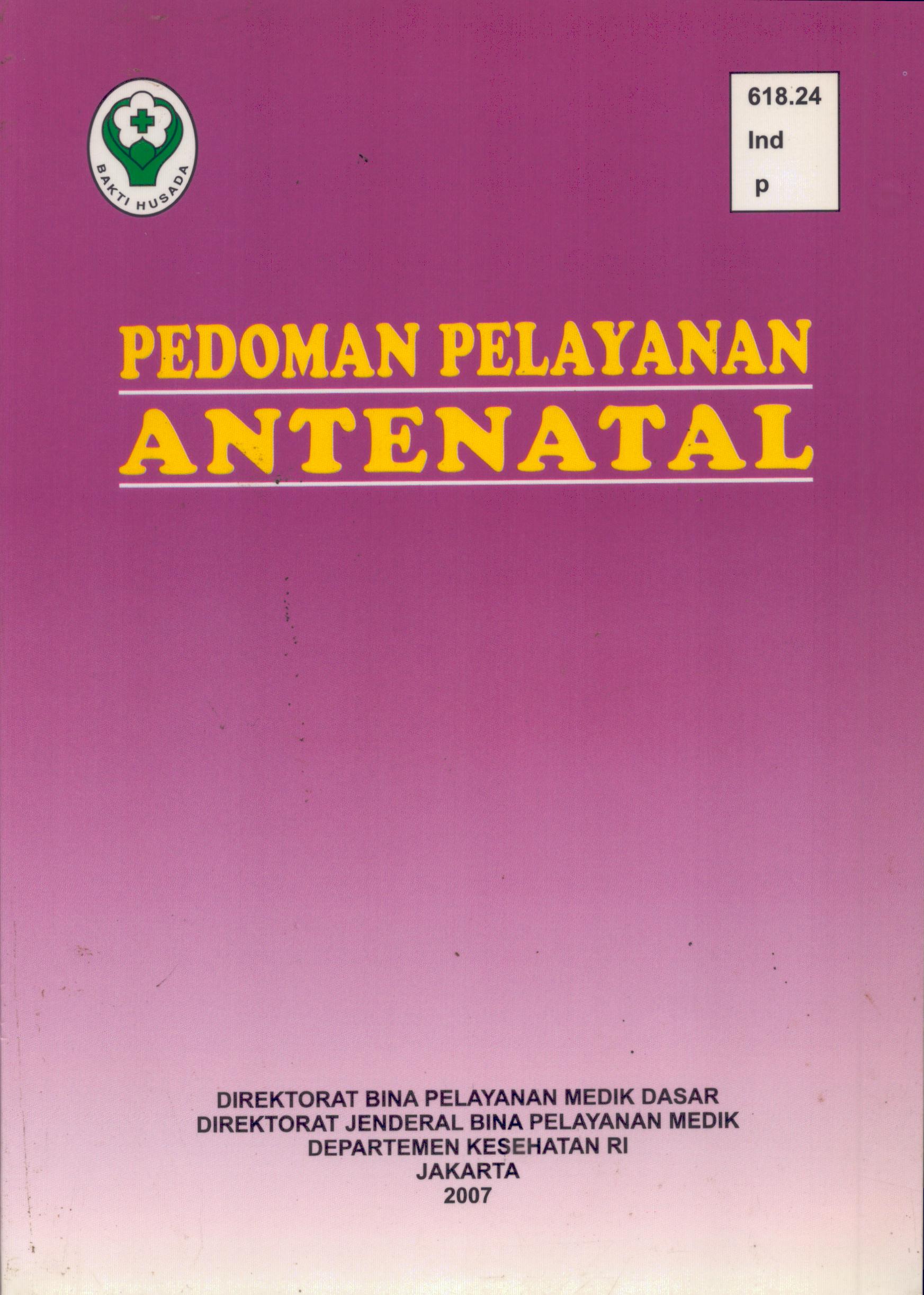 Cover Pedoman Pelayanan Antenatal / Direktorat Bina Pelayanan Medik Dasar