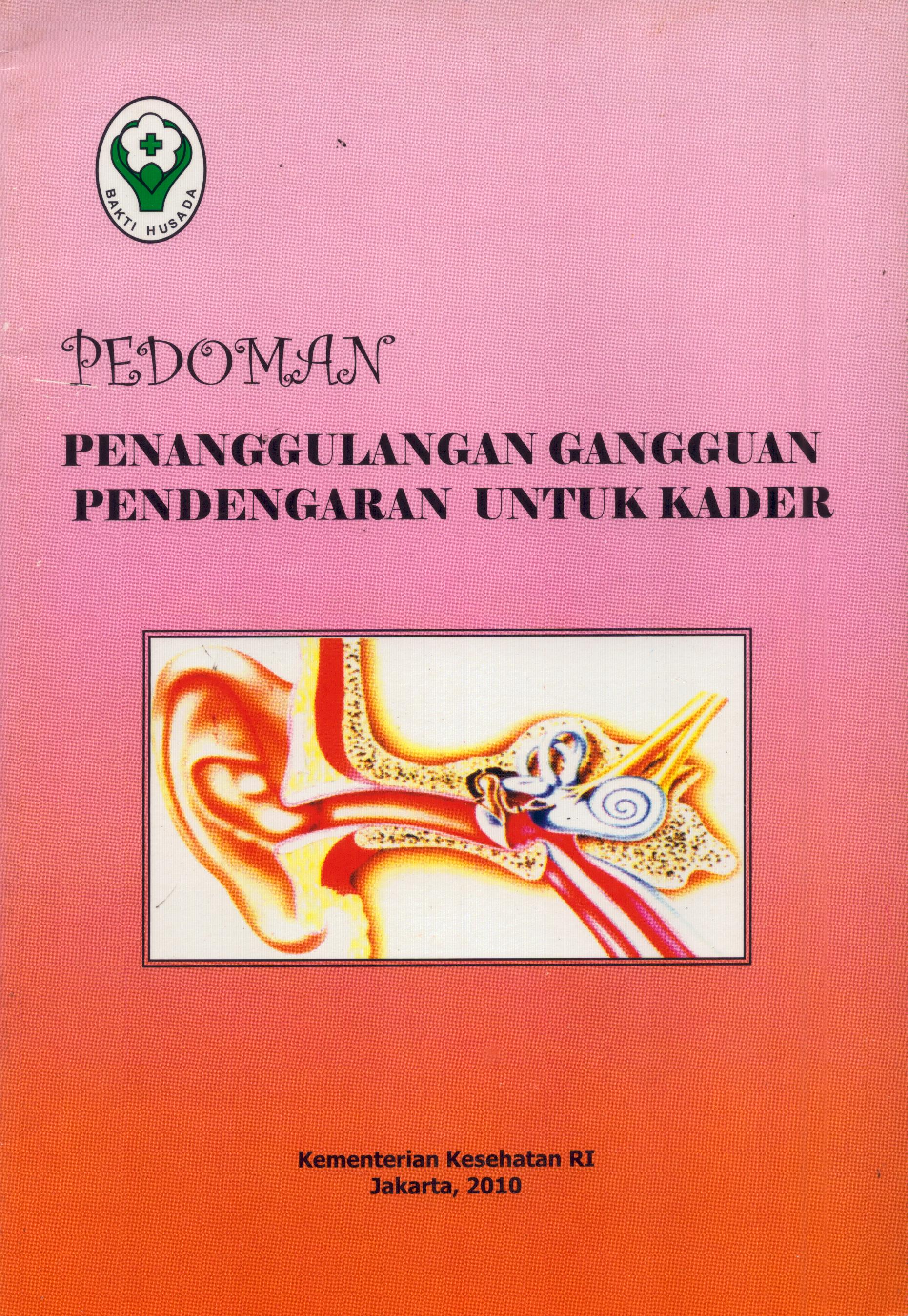 Cover Pedoman Penanggulangan Gangguan Pendengaran untuk Kader / Direktur Bina Kesehatan Komunitas