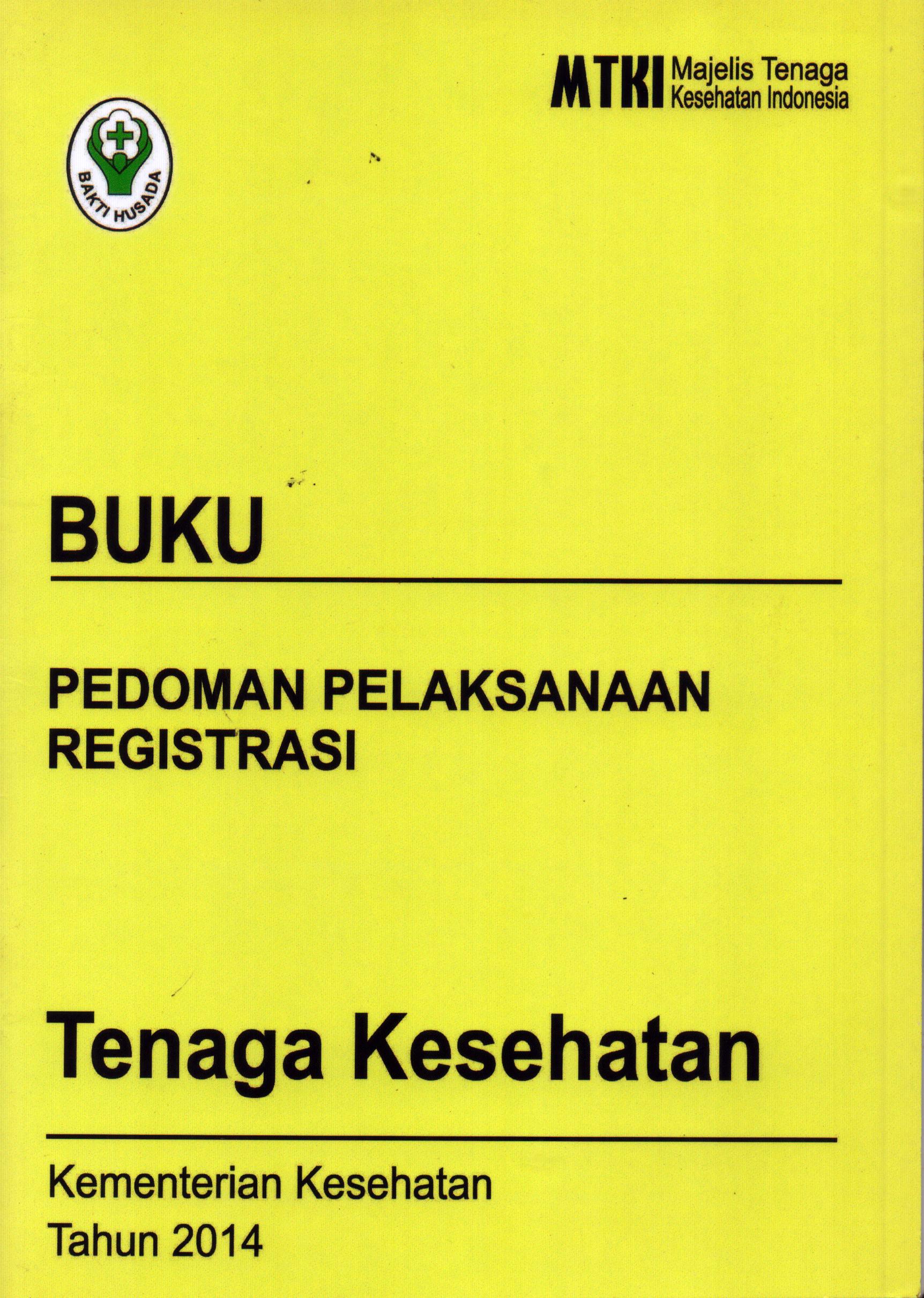 Cover Pedoman Pelaksanaan Registrasi :  Tenaga kesehatan / Majelis Tenaga Kesehatan Indonesia