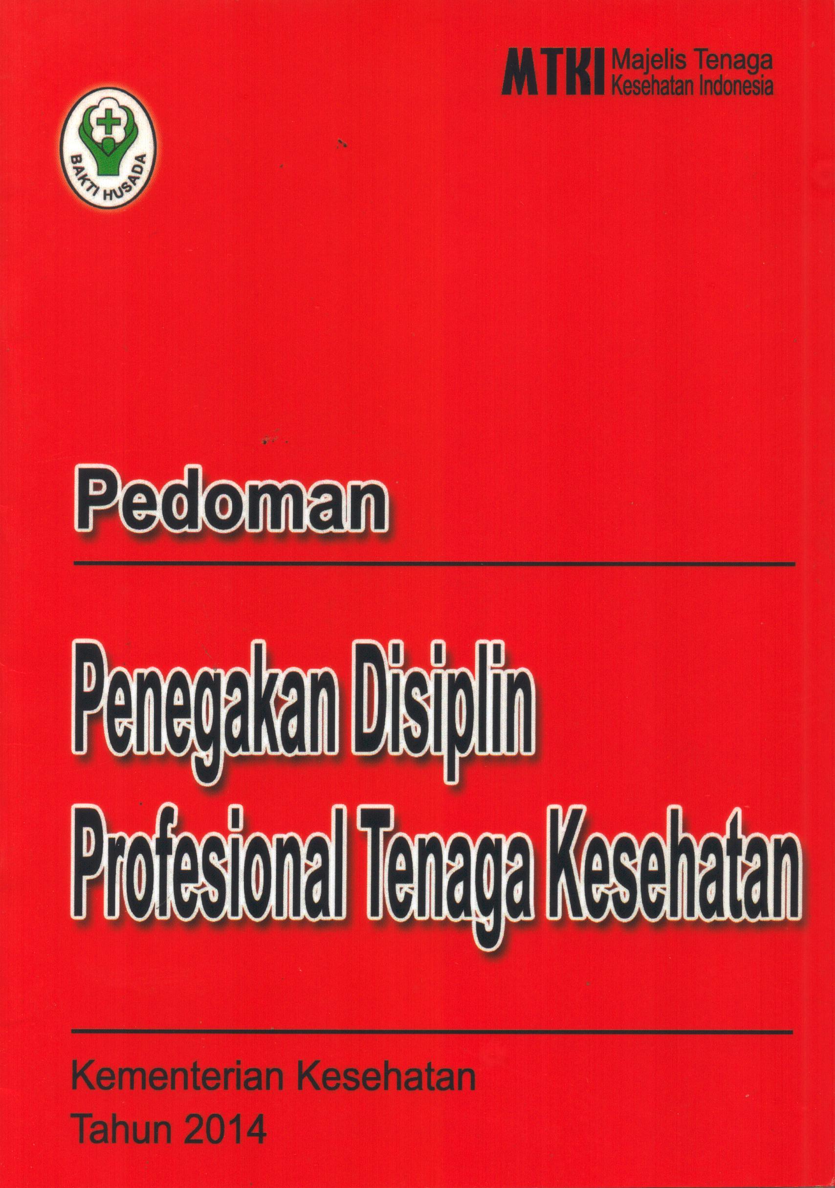 Cover Pedoman Penegakan Disiplin Profesional Tenaga Kesehatan / Majelis Tenaga Kesehatan Indonesia