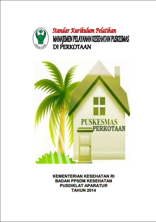 Cover Pelatihan Manajemen Puskesmas di Perkotaan / Badan Pengembangan dan Pemberdayaan Sumber Daya Manusia Kesehatan