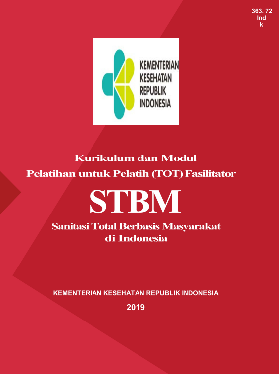 Cover Training of Trainer (ToT) Fasilitator Sanitasi Total Berbasis Masyarakat (STBM) / Kementerian Kesehatan Republik Indonesia