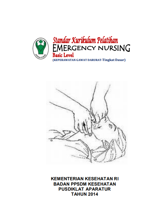 Cover Pelatihan Emergency Nursing Basic Level / Badan Pengembangan dan Pemberdayaan Sumber Daya Manusia Kesehatan