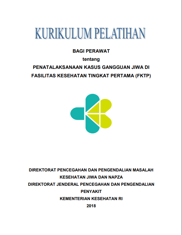Cover Pelatihan Penatalaksanaan Kasus Gangguan Jiwa bagi Perawat di FKTP / Direktorat Pencegahan dan Pengendalian Masalah Kesehatan Jiwa dan NApza