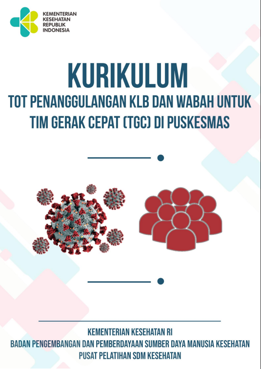 Cover Training of Trainer (ToT) Penanggulangan KLB dan Wabah untuk Tim Gerak Cepat (TGC) di Puskesmas / Badan Pengembangan dan Pemberdayaan Sumber Daya Manusia Kesehatan