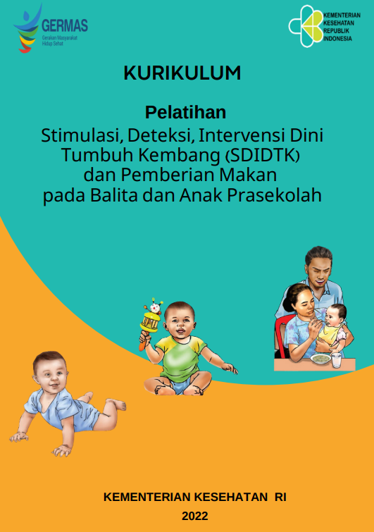 Cover Pelatihan Stimulasi Deteksi Dini Intervensi Tumbuh Kembang (SDIDTK) dan Pemberian Makan pada Balita dan Anak Pra Sekolah (End User) / Direktur Gizi dan KIA