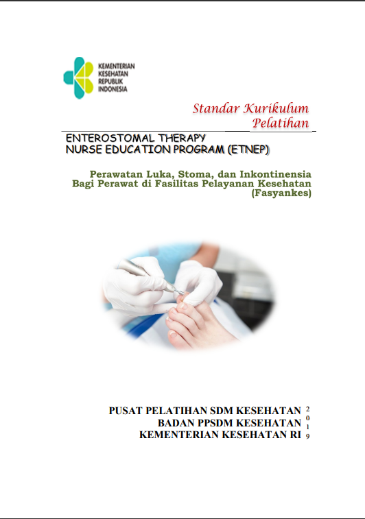 Cover Pelatihan Enterostomal Therapy Nurse Education Program (ETNEP) :  Perawatan Luka, Stoma, dan Inkontinensia / Badan Pengembangan dan Pemberdayaan Sumber Daya Manusia Kesehatan