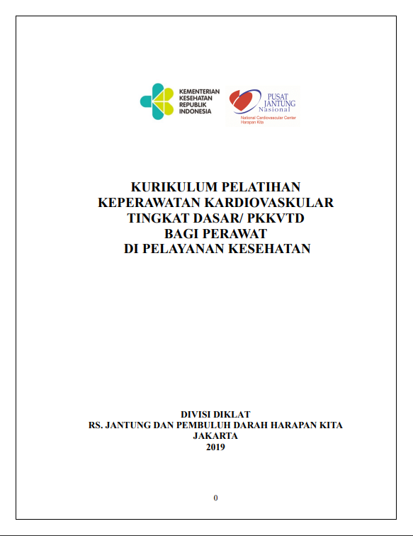 Cover Pelatihan Keperawatan Kardiovaskular Tingkat Dasar (PKKvTD) bagi Perawat di Pelayanan Kesehatan / RS. Jantung dan Pembuluh Darah Harapan Kita