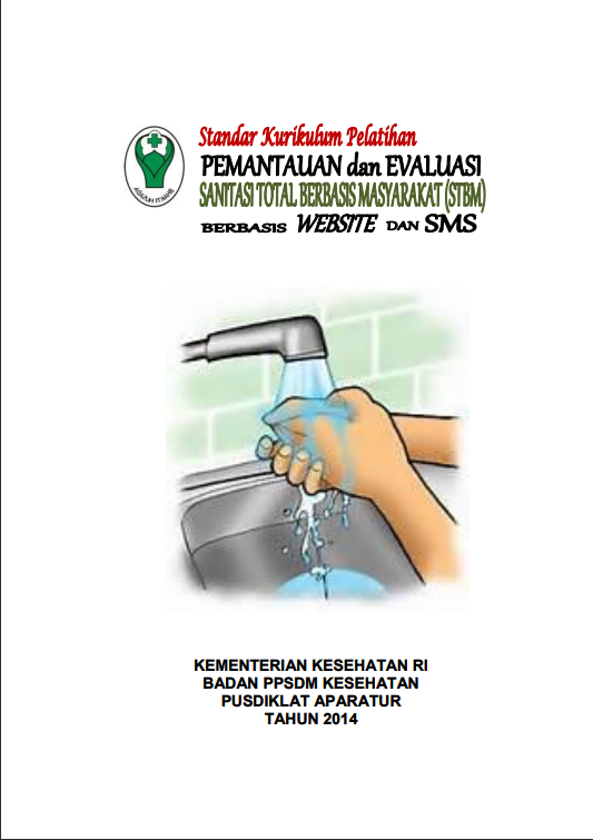Cover Pelatihan Pemantauan dan Evaluasi Sanitasi Total Berbasis Masyarakat (STBM) Berbasis Website dan SMS / Badan Pengembangan dan Pemberdayaan Sumber Daya Manusia Kesehatan