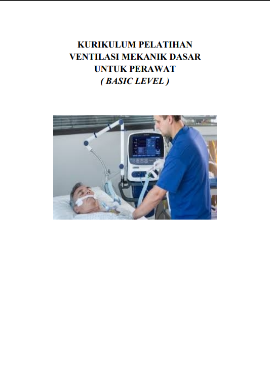Cover Pelatihan Ventilasi Mekanik Dasar bagi Perawat (Basic Level) / Kementerian Kesehatan Republik Indonesia