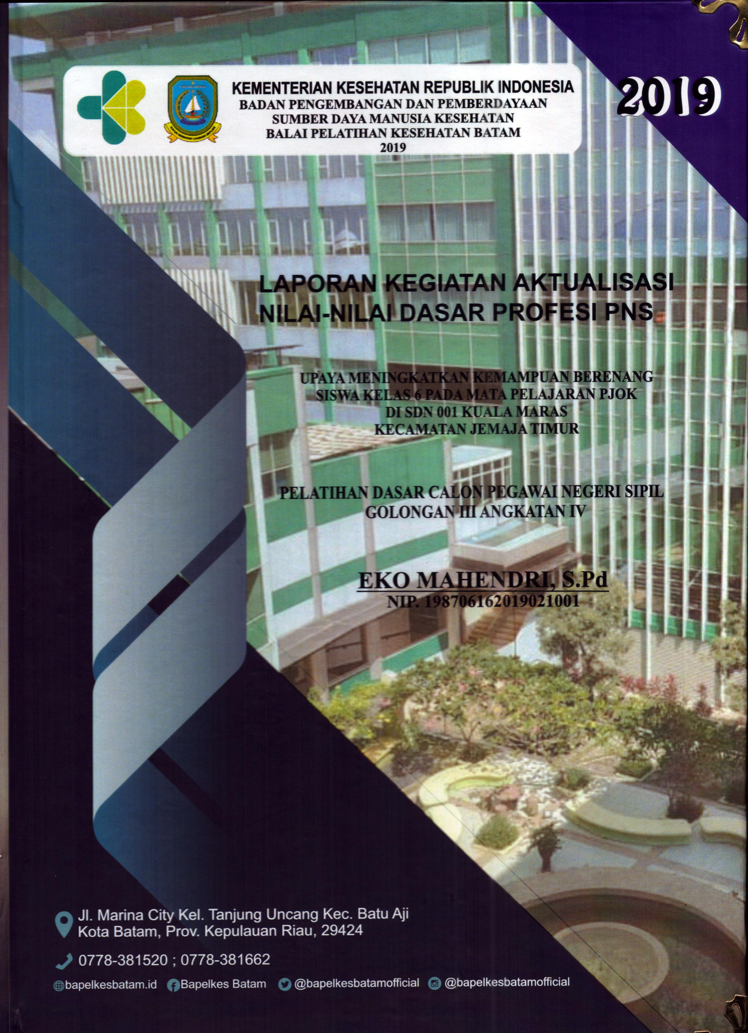 Cover Upaya Meningkatkan Kemampuan Berenang Siswa Kelas 6 pada Mata Pelajaran PJOK Di SDN 001 Kuala Maras Kecamtan Jemaja Timur :  Pelatihan Dasar Calon Pegawai Negeri Sipil Golongan III Kabupaten Kepulauan Anambas / Eko Mahendri,S.Pd