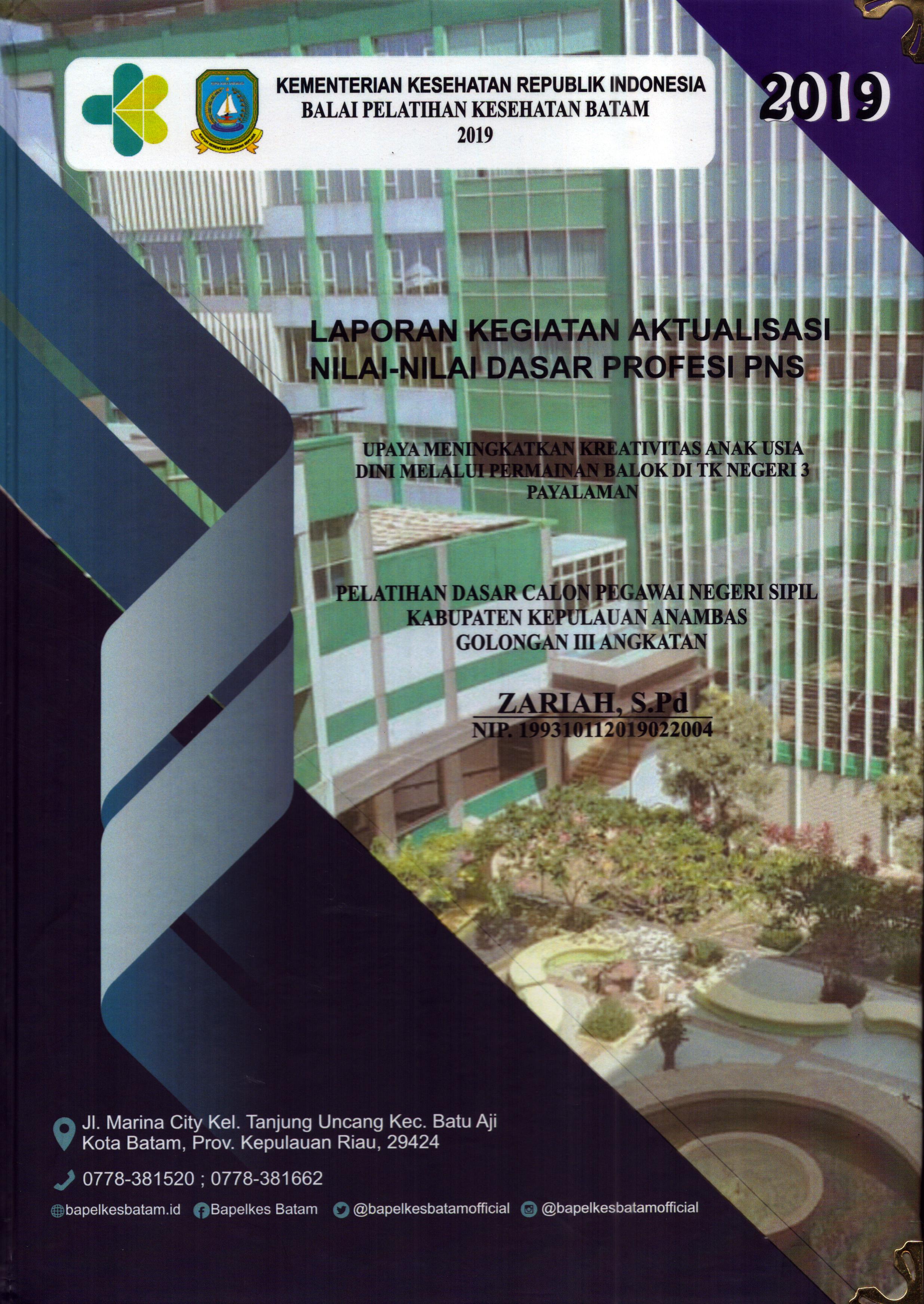 Cover Upaya Meningkatkan Kreativitas Anak Usia Dini Melalui Permainan Balok Di TK Negeri 3 Payalaman :  Pelatihan Dasar Calon Pegawai Negeri Sipil Golongan III Kabupaten Kepulauan Anambas / Zariah,S.Pd