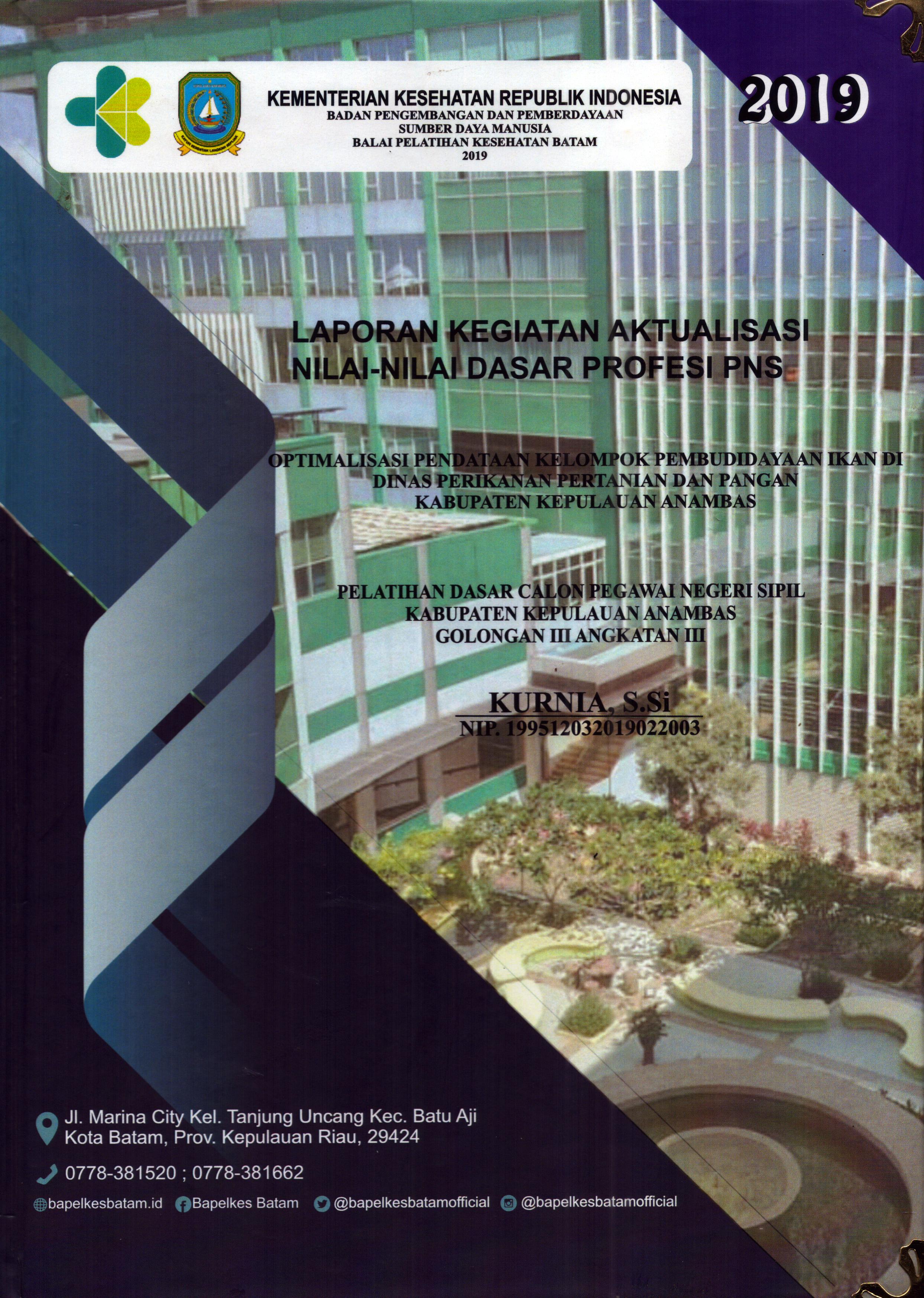 Cover Optimalisasi Pendataan Kelompok Pembudidayaan Ikan Di Dinas Perikanan Pertanian dan Pangan Kabupaten Kepulauan Anambas :  Pelatihan Dasar Calon Pegawai Negeri Sipil Golongan III Kabupaten Kepulauan Anambas / Kurnia,S.Si