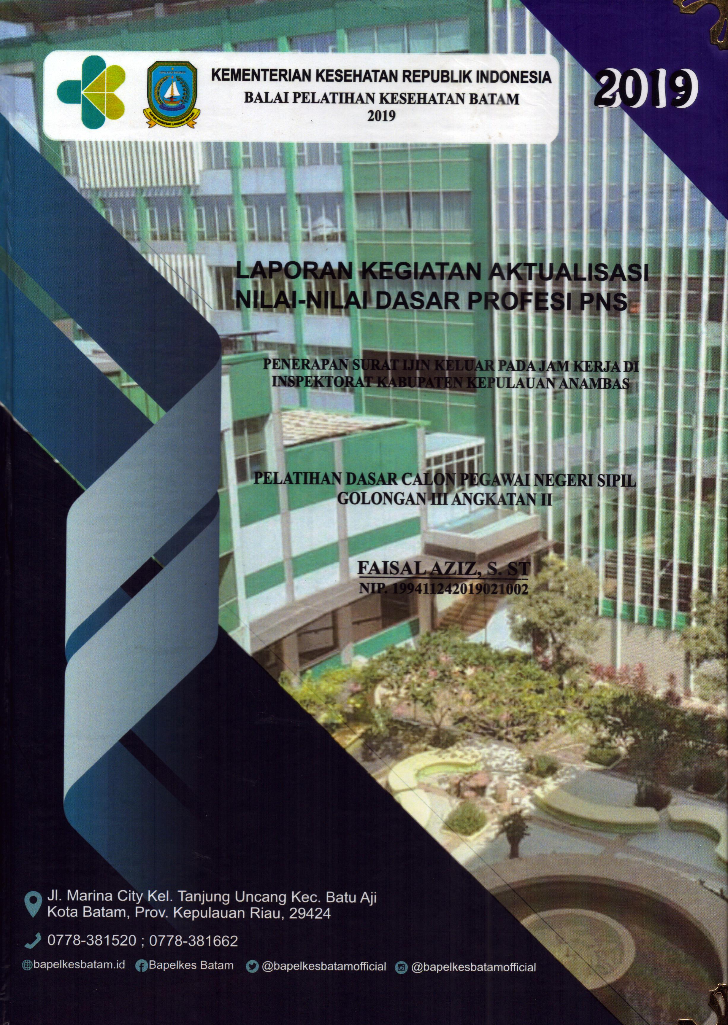Cover Penerapan Surat Ijin Keluar pada Jam Kerja Di Inspektorat Kabupaten Kepulauan Anambas :  Pelatihan Dasar Calon Pegawai Negeri Sipil Golongan III Kabupaten Kepulauan Anambas / Faisal Aziz,S.ST