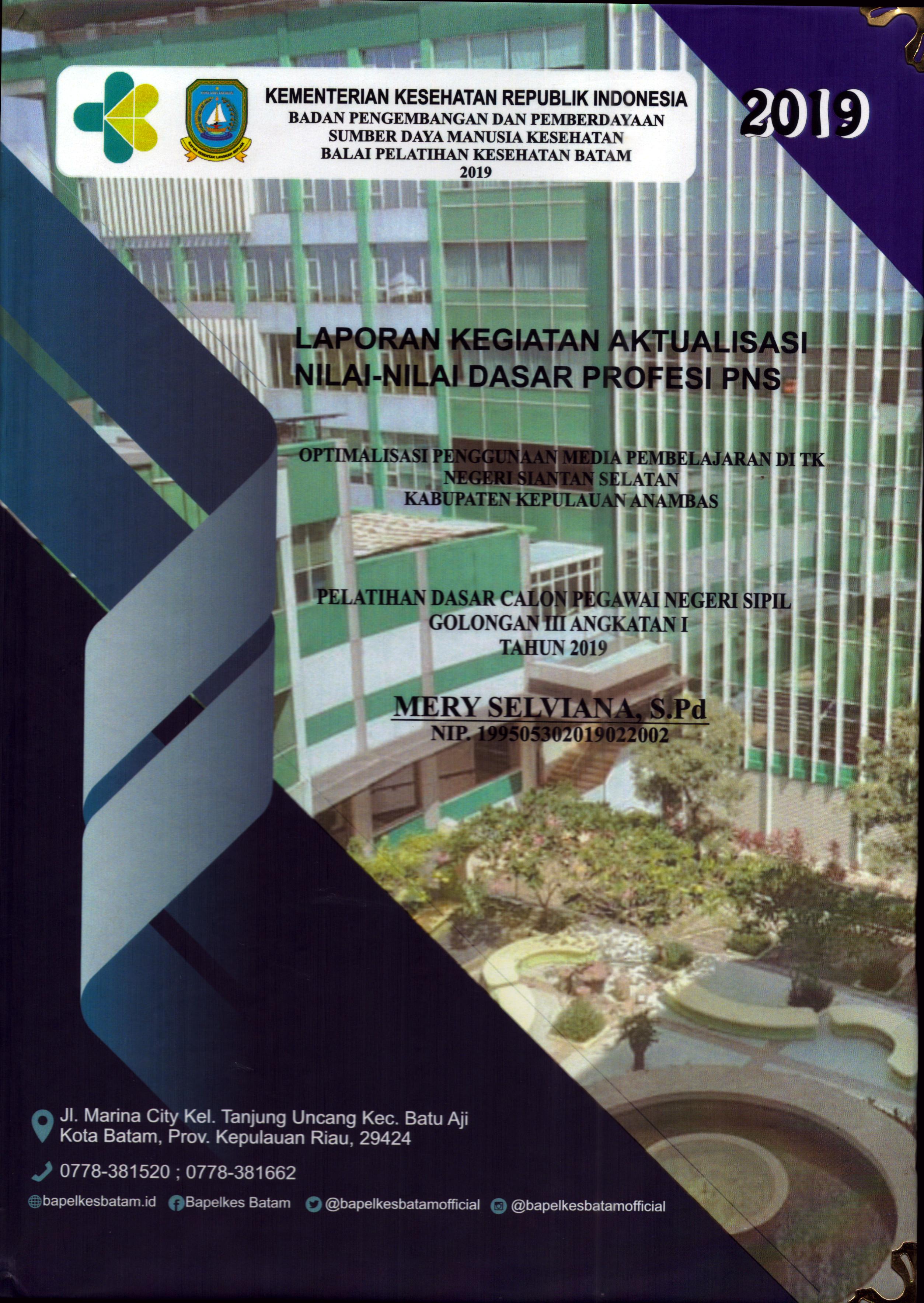 Cover Optimalisasi Penggunaan Media Pembelajaran Di TK Negeri Siantan Selatan Kabupaten Kepulauan Anambas :  Pelatihan Dasar Calon Pegawai Negeri Sipil Golongan III Kabupaten Kepulauan Anambas / Mery Selviana,S.Pd