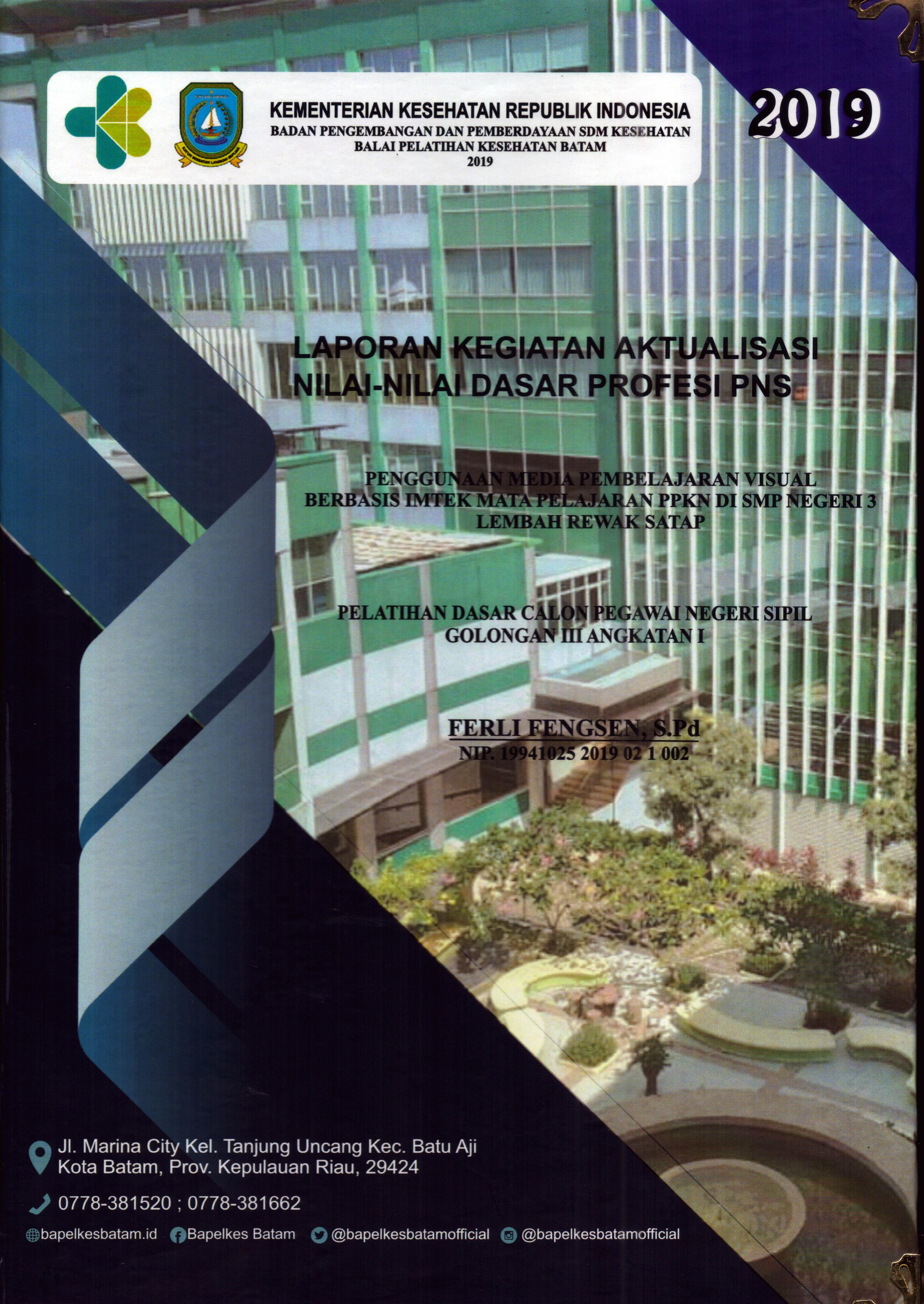 Cover Penggunaan Media Pembelajaran Visual Berbasis Imtek Mata Pelajaran PPKN Di SMP Negeri 3 Lembah Rewak Satap :  Pelatihan Dasar Calon Pegawai Negeri Sipil Golongan III Kabupaten Kepulauan Anambas / Ferli Fengsen,S.Pd