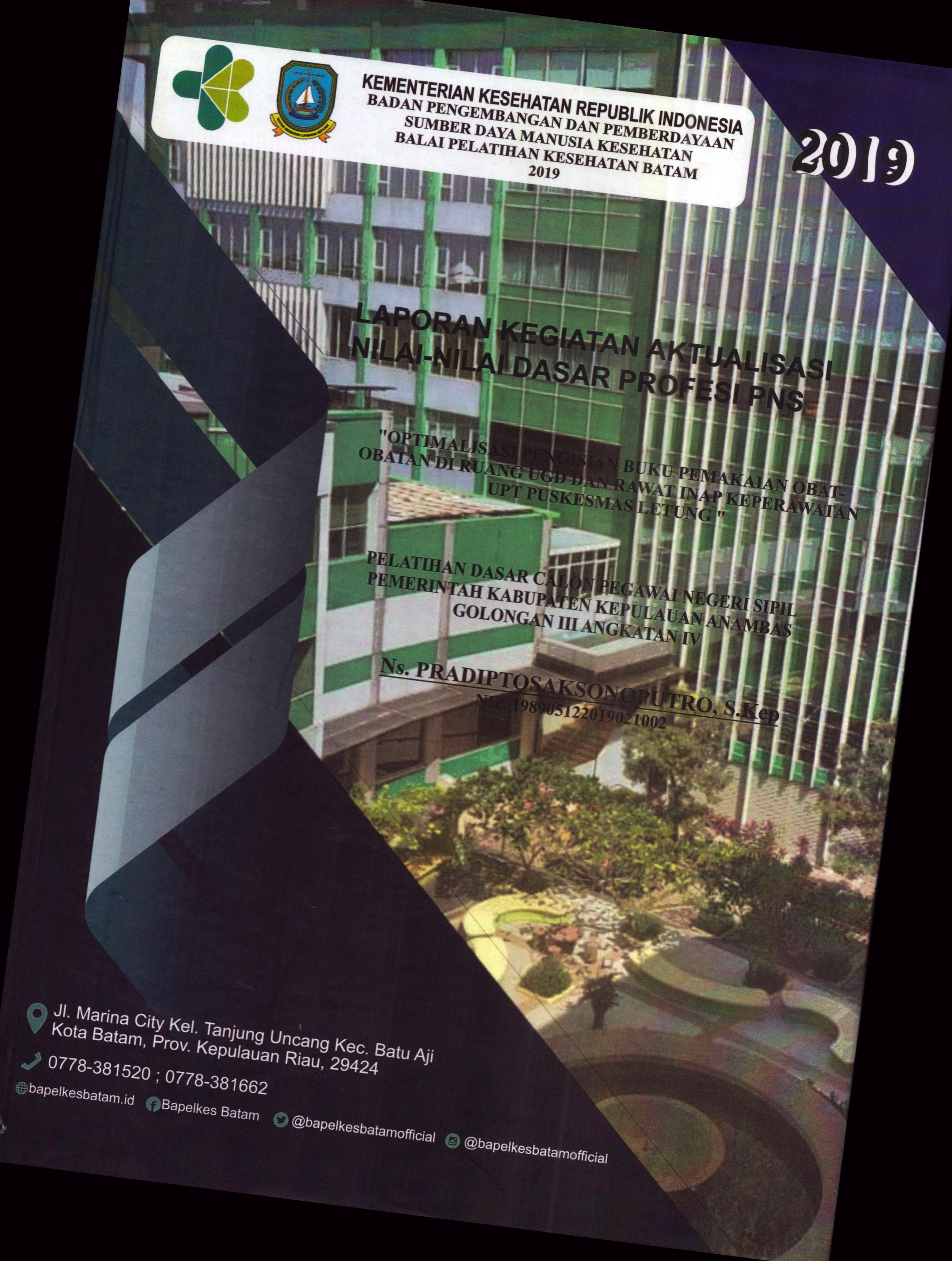 Cover Optimalisasi Pengisian Buku Pemakaian Obat-Obatan Diruang UGD dan Rawat Inap Keperawatan UPT Puskesmas Letung :  Pelatihan Dasar Calon Pegawai Negeri Sipil Golongan III Kabupaten Kepulauan Anambas / Ns. Pradipto Saksonoputro