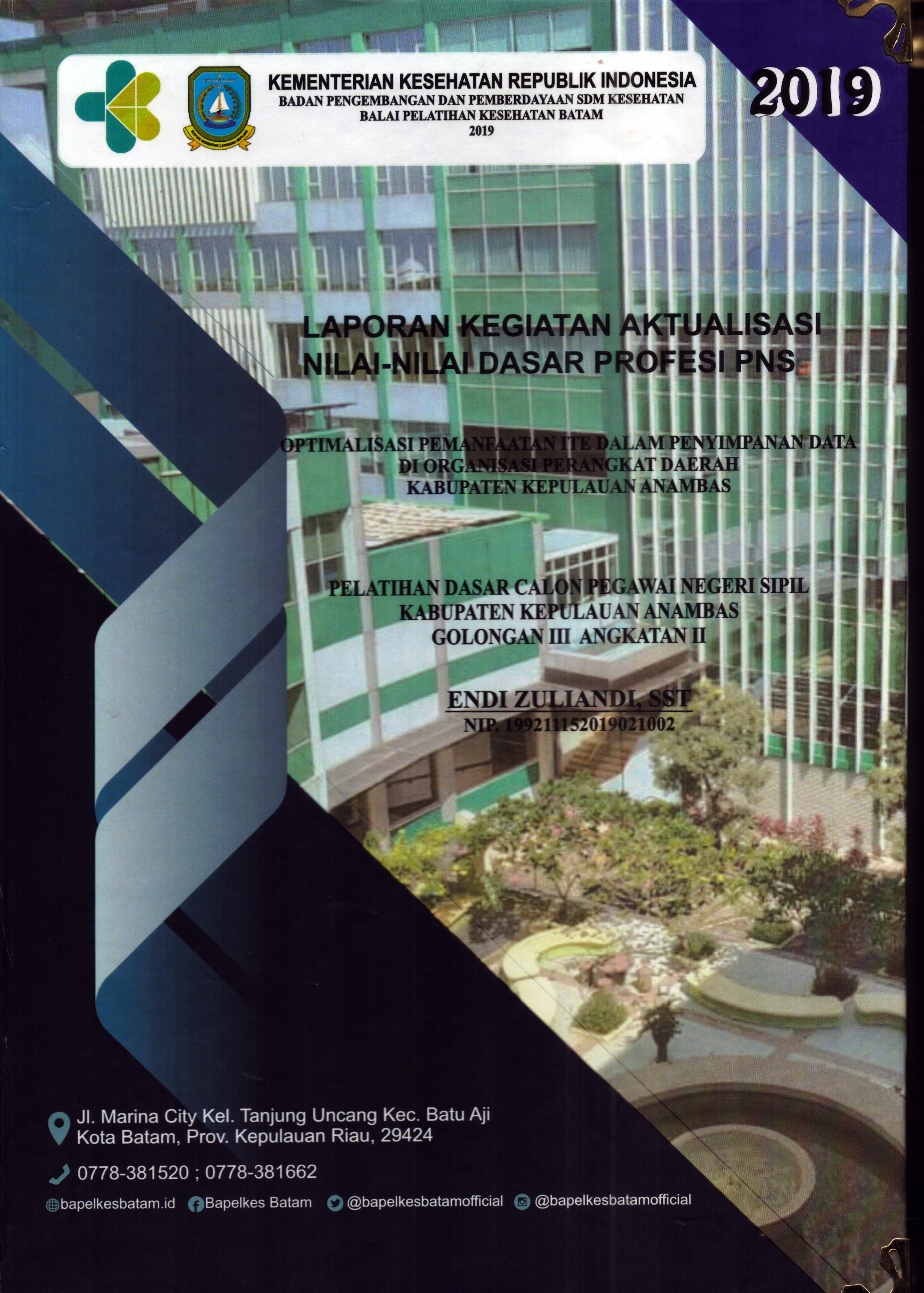 Cover Optimalisasi Pemanfaatan ITE dalam Penyimpanan Data Di Organisasi Perangkat Daerah Kabupaten Kepulauan Anambas :  Pelatihan Dasar Calon Pegawai Negeri Sipil Golongan III Kabupaten Kepulauan Anambas / Endi Zuliandi,SST