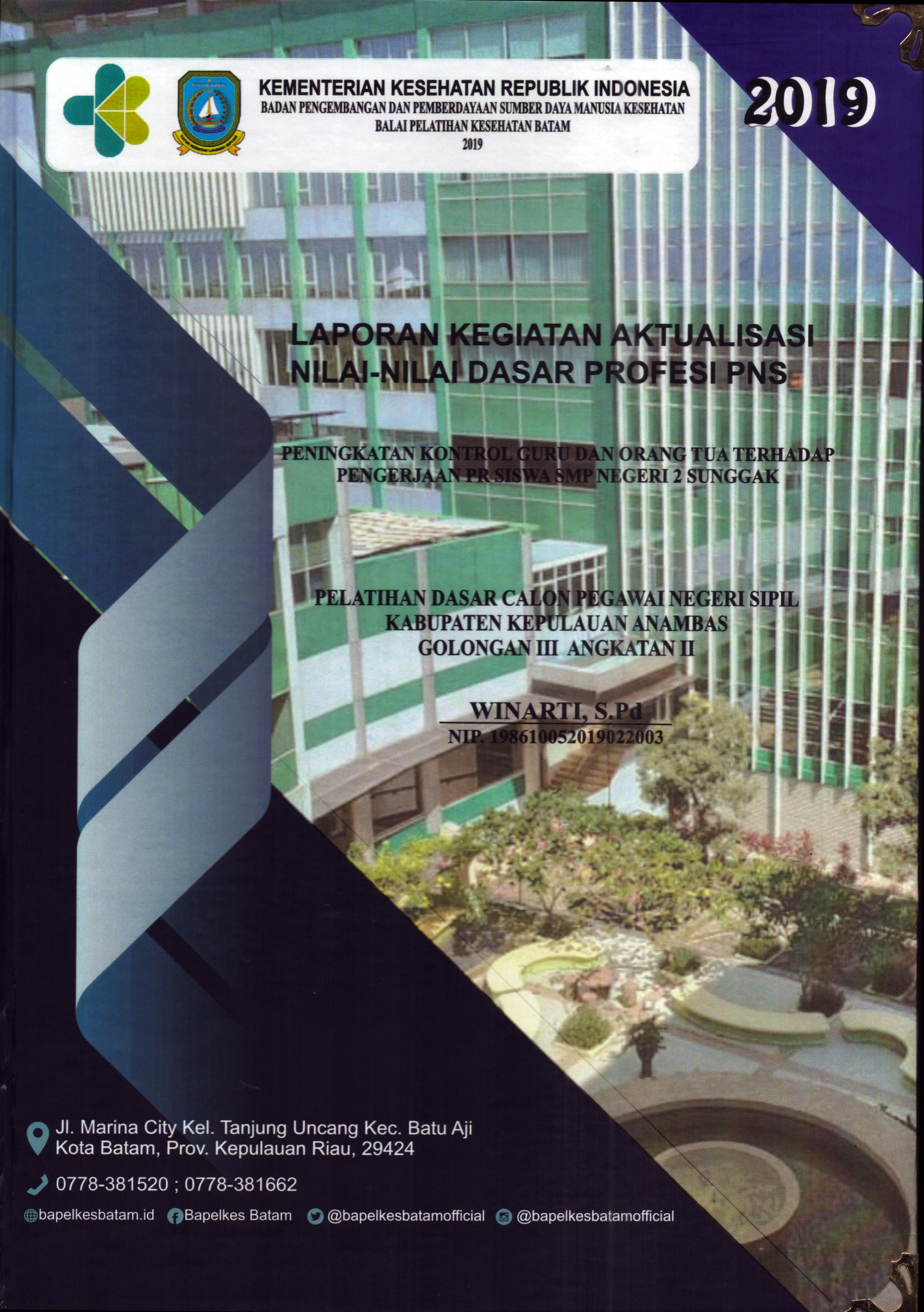 Cover Peningkatan Kontrol Guru dan Orang Tua Terhadap pengerjaan PR Siswa SMP Negeri 2 Sunggak :  Pelatihan Dasar Calon Pegawai Negeri Sipil Golongan III Kabupaten Kepulauan Anambas / Winarti,S.Pd