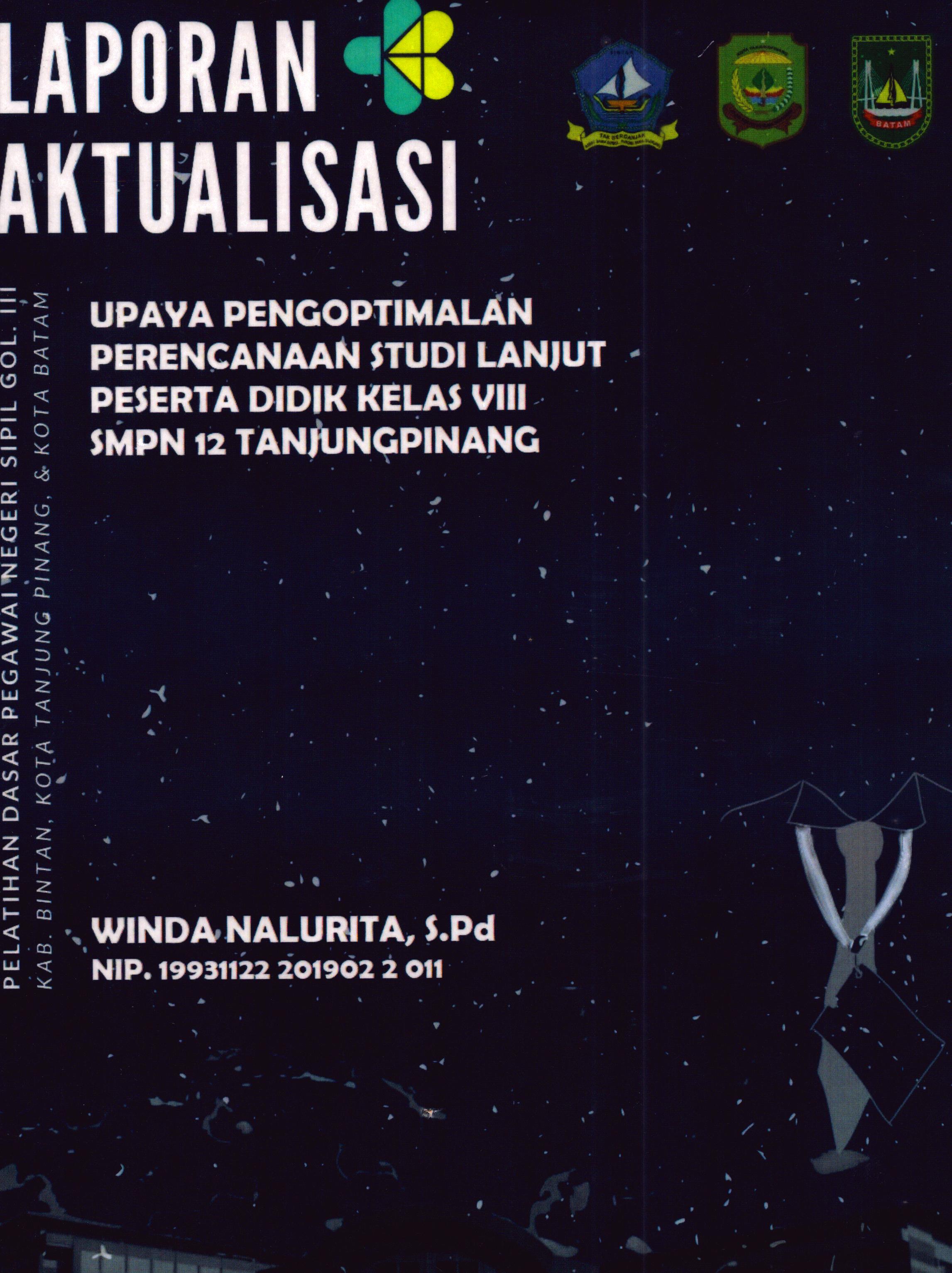 Cover Upaya Pengoptimalan Perencanaan Studi Lanjut Peserta Didik Kelas VIII SMPN 12 TanjungPinang :  Pelatihan Dasar Calon Pegawai Negeri Sipil Golongan III Kab. Bintan, Kota Tanjung Pinang, & Kota Batam / Winda Nalurita,S.Pd