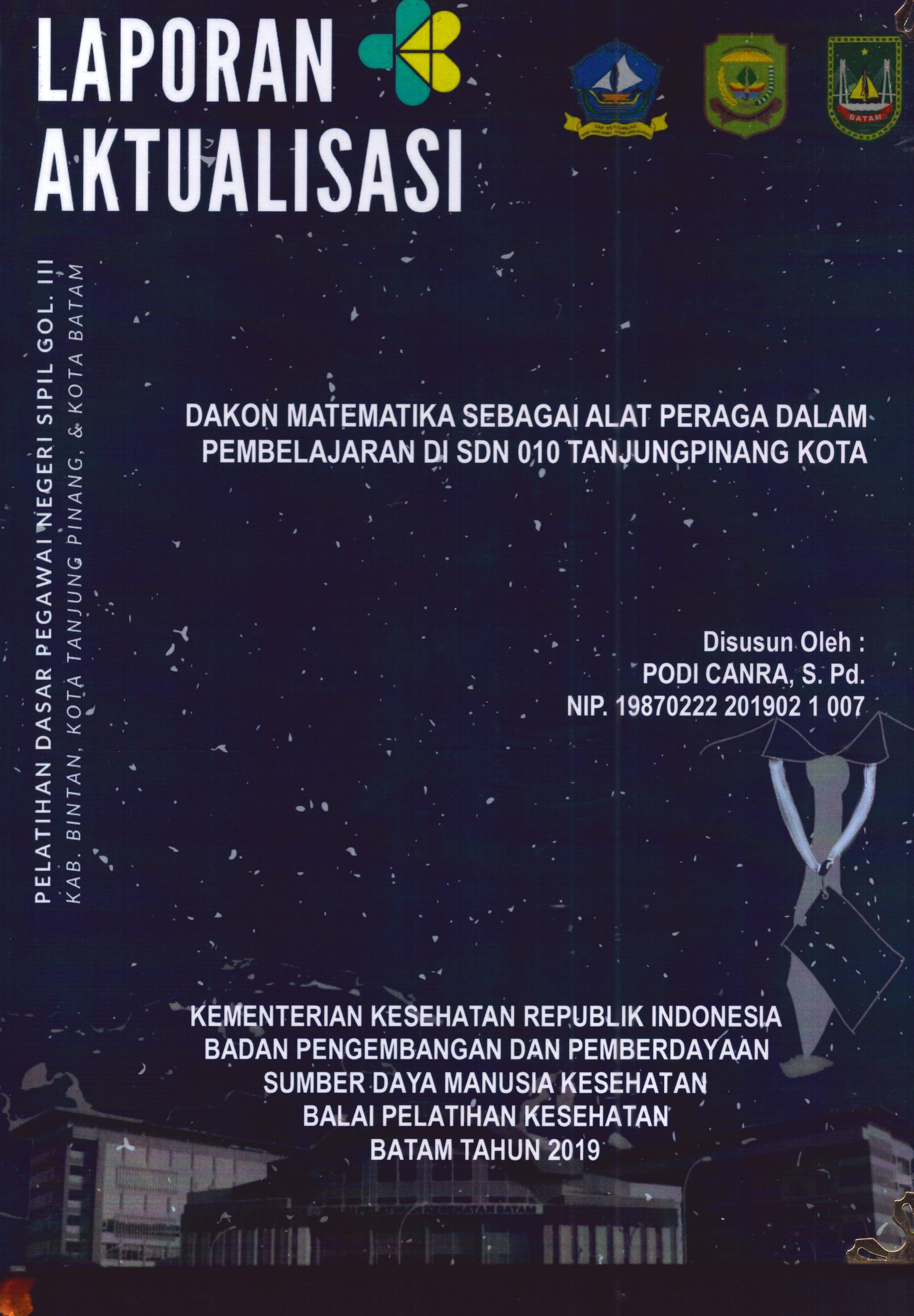 Cover Dakon Matematika Sebagai  Alat Peraga dalam Pembelajaran Di SDN 010 TanjungPinang Kota :  Pelatihan Dasar Calon Pegawai Negeri Sipil Golongan III Kab. Bintan, Kota Tanjung Pinang, & Kota Batam / Podi Canra,S.Pd