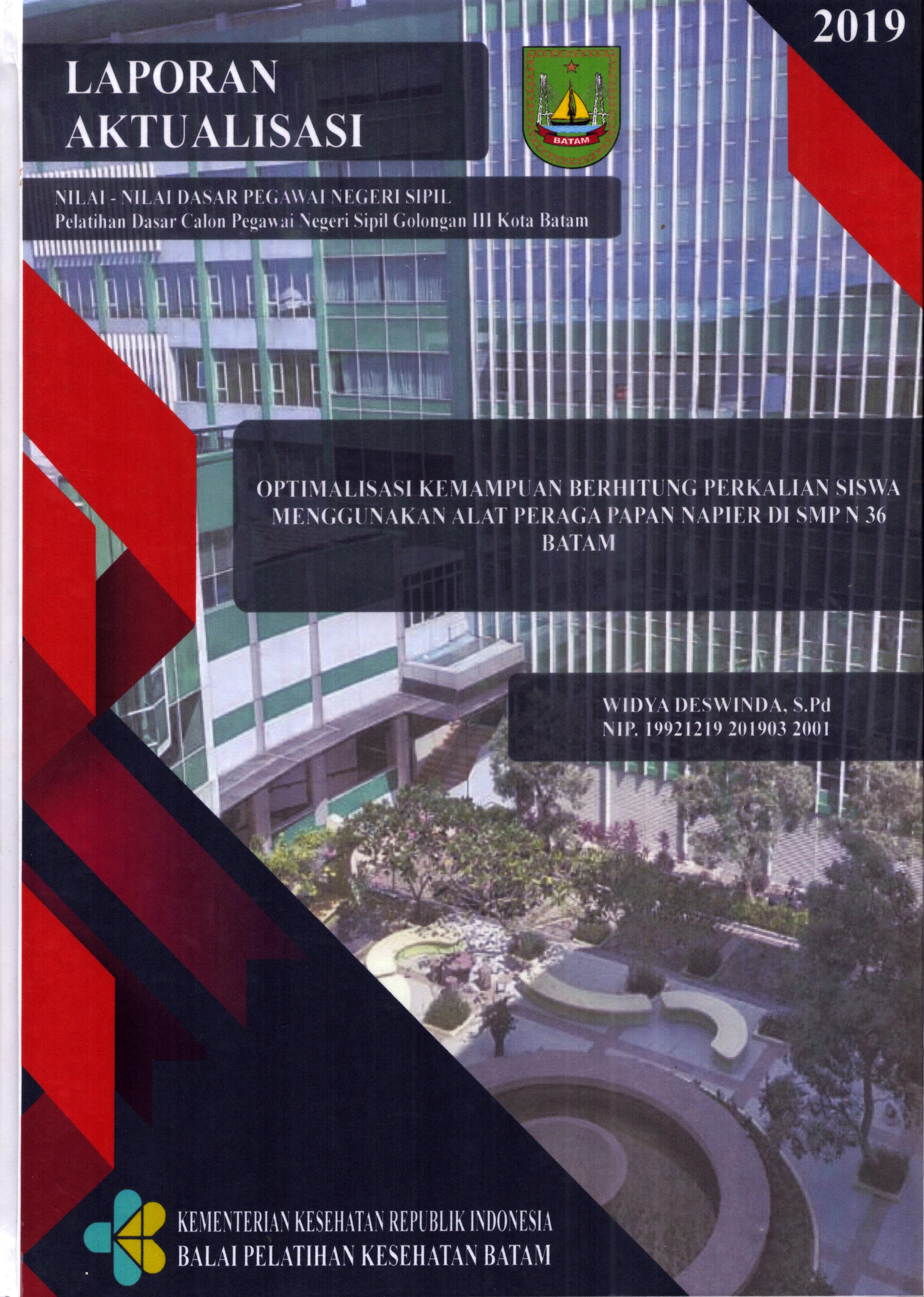 Cover Optimalisasi kemampuan berhitung perkalian Siswa Menggunakan Alat Peraga Papan Napier Di SMPN 36 Batam :  Pelatihan Dasar Calon Pegawai Negeri Sipil  Golongan III Kota Batam / Widya Deswinda,S.Pd