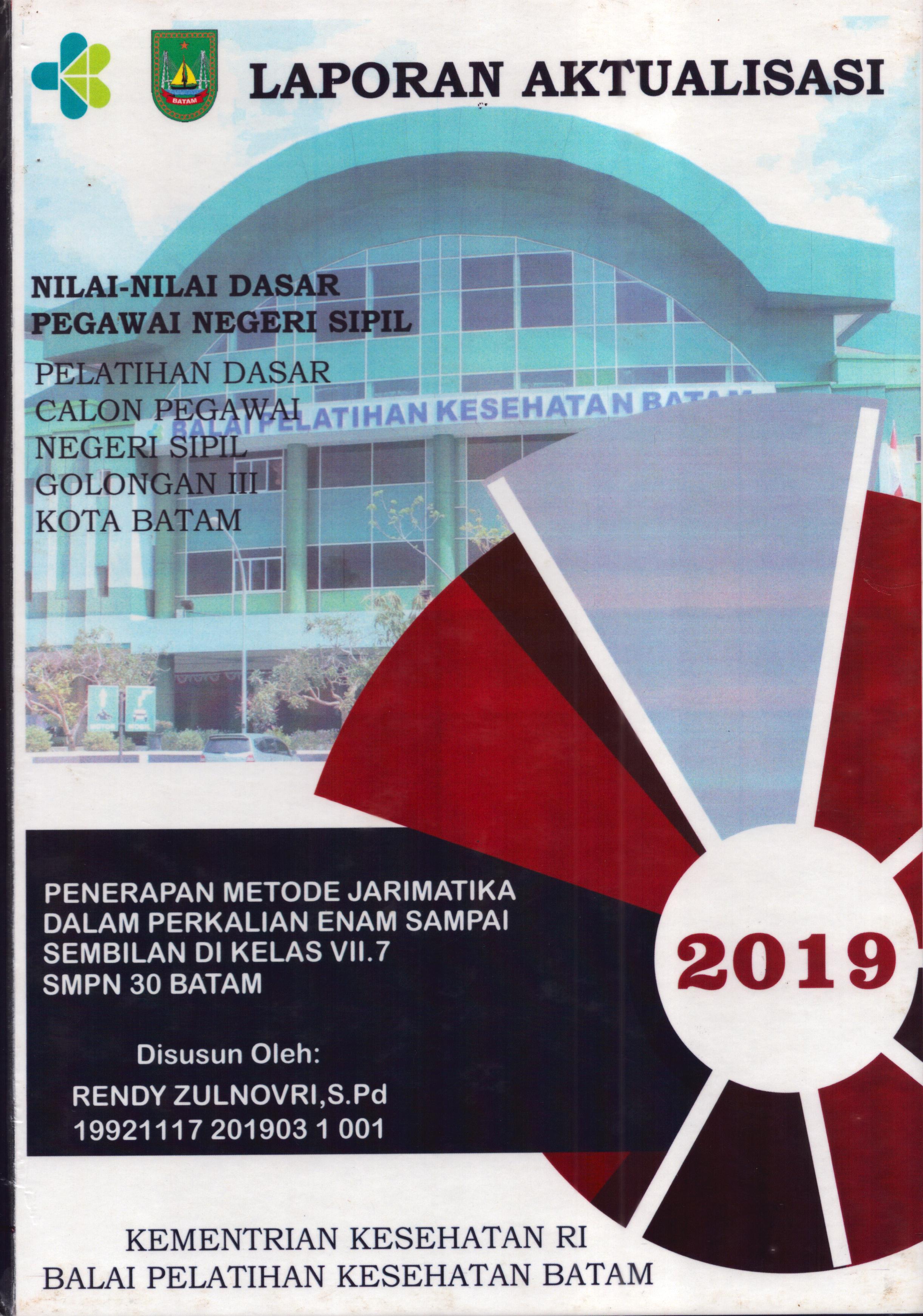 Cover Penerapan Metode Jarimatika dalam Perkalian Enam Sampai Sembilan Di Kelas VII.7 SMPN 30 Batam :  Pelatihan Dasar Calon Pegawai Negeri Sipil  Golongan III Kota Batam / Rendy Zulnovri,S.Pd