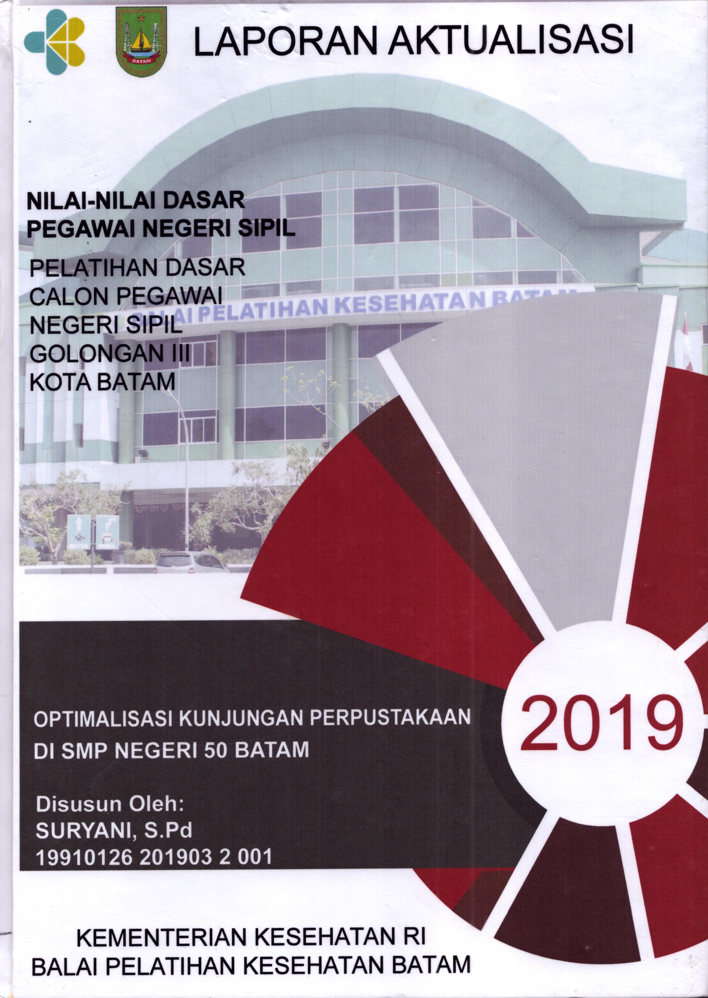 Cover Optimalisasi Kunjungan Perpustakaan Di SMP Negeri 50 Batam :  Pelatihan Dasar Calon Pegawai Negeri Sipil  Golongan III Kota Batam / Suryani,S.Pd