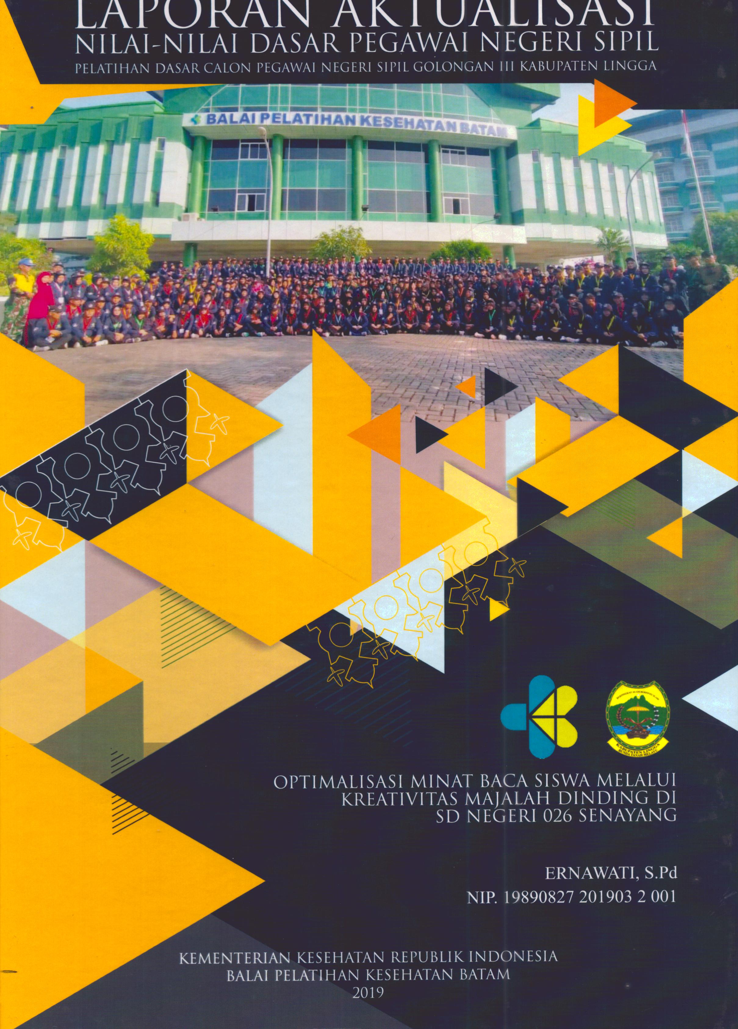 Cover Optimalisasi Minat Baca Siswa Melalui Kreativitas Majalah Dinding Di SD Negeri 026 Senayang :  Pelatihan Dasar Calon Pegawai Negeri Sipil Golongan III Kabupaten Lingga / Ernawati, S.Pd