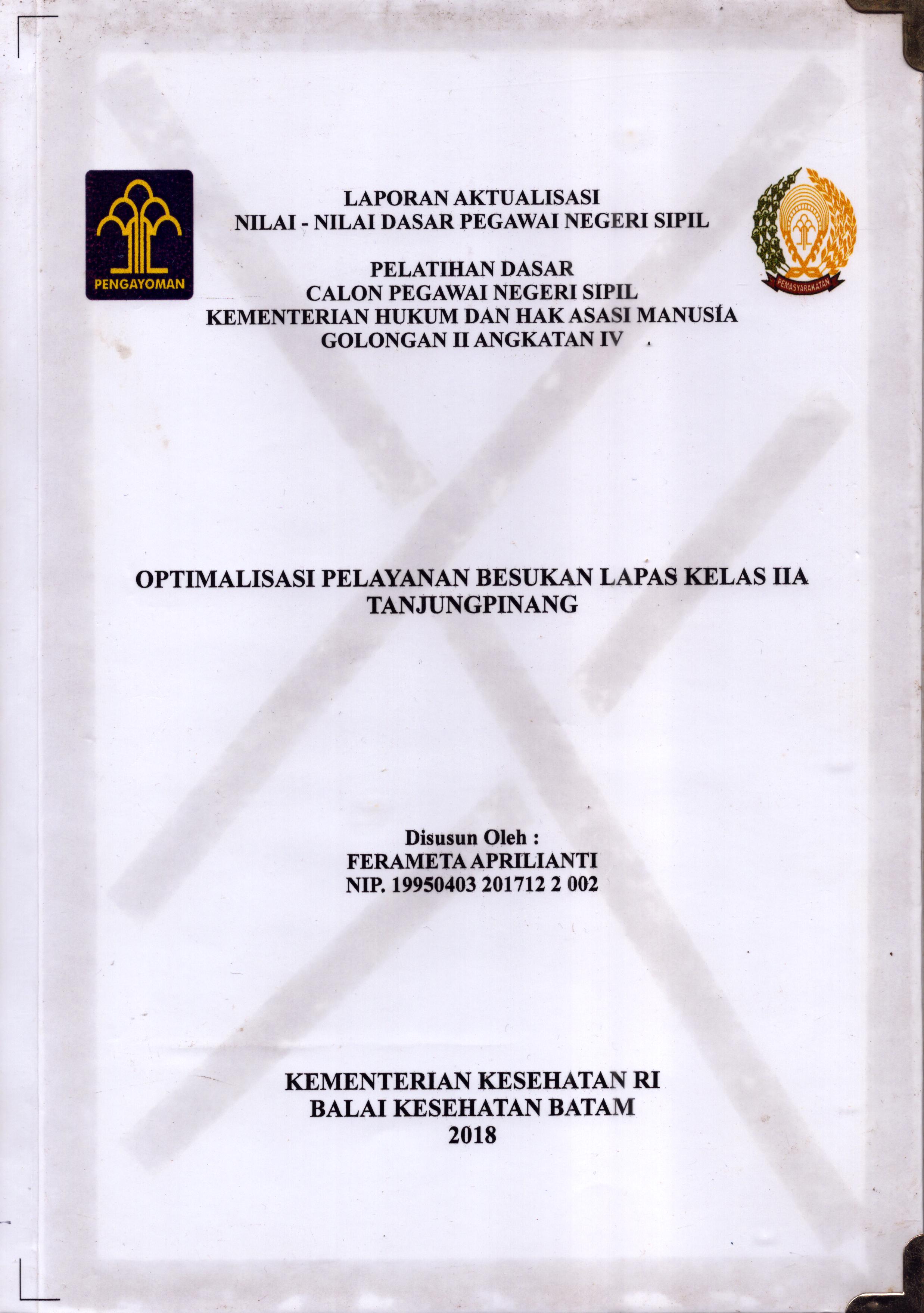 Cover Optimalisasi Pelayanan Besukan Lapas Kelas IIA Tanjung Pinang :  Pelatihan Dasar Calon Pegawai Negeri Sipil  Golongan II Kementerian Hukum Dan Hak Asasi Manusia / Ferameta Aprilianti