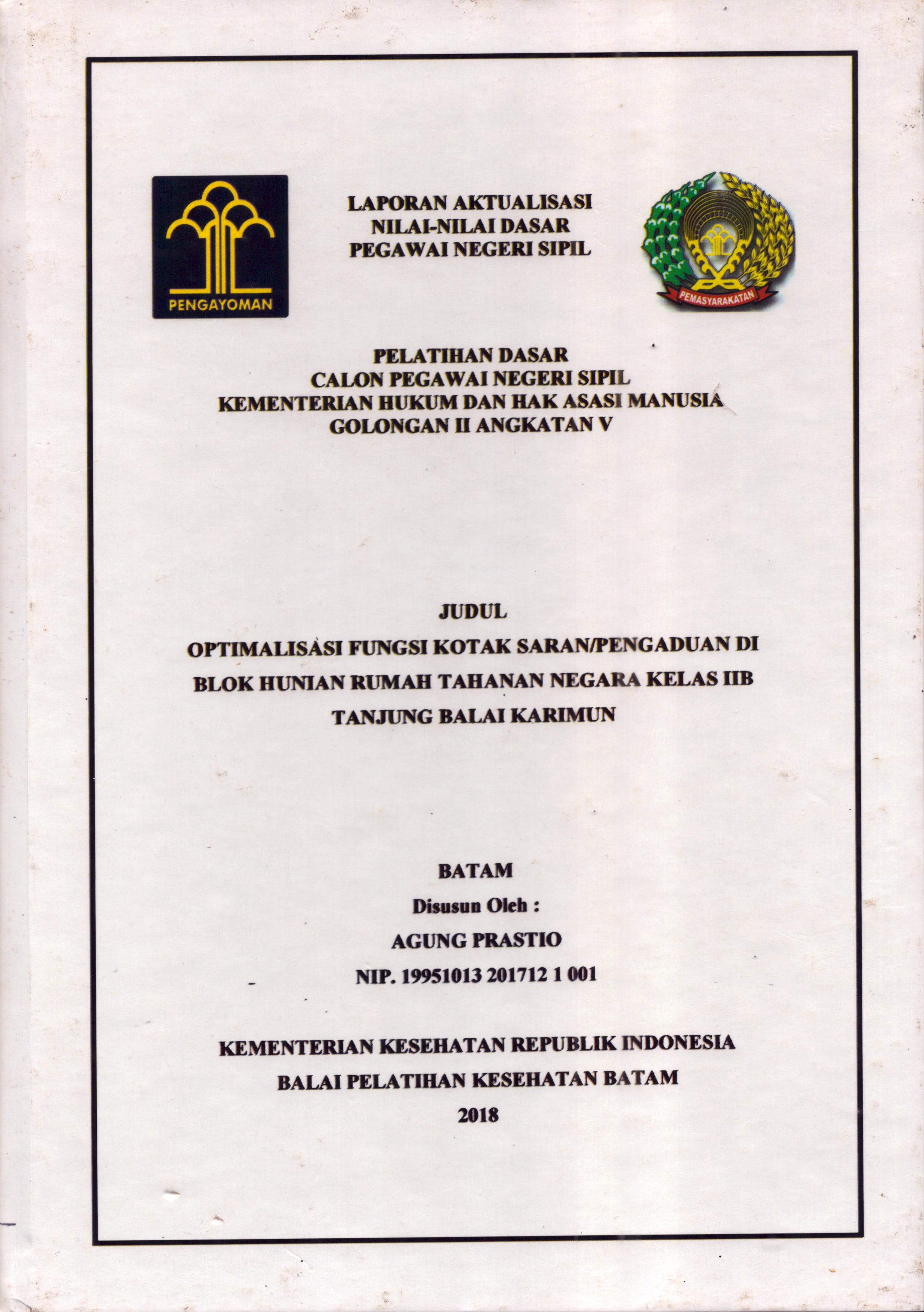 Cover Optimalisasi Fungsi Kotak Saran/Pengaduan Di Blok Hunian Rumah Tahanan Negara Kelas IIB Tanjung Balai Karimun :  Pelatihan Dasar Calon Pegawai Negeri Sipil  Golongan II Kementerian Hukum Dan Hak Asasi Manusia / Agung Prastio