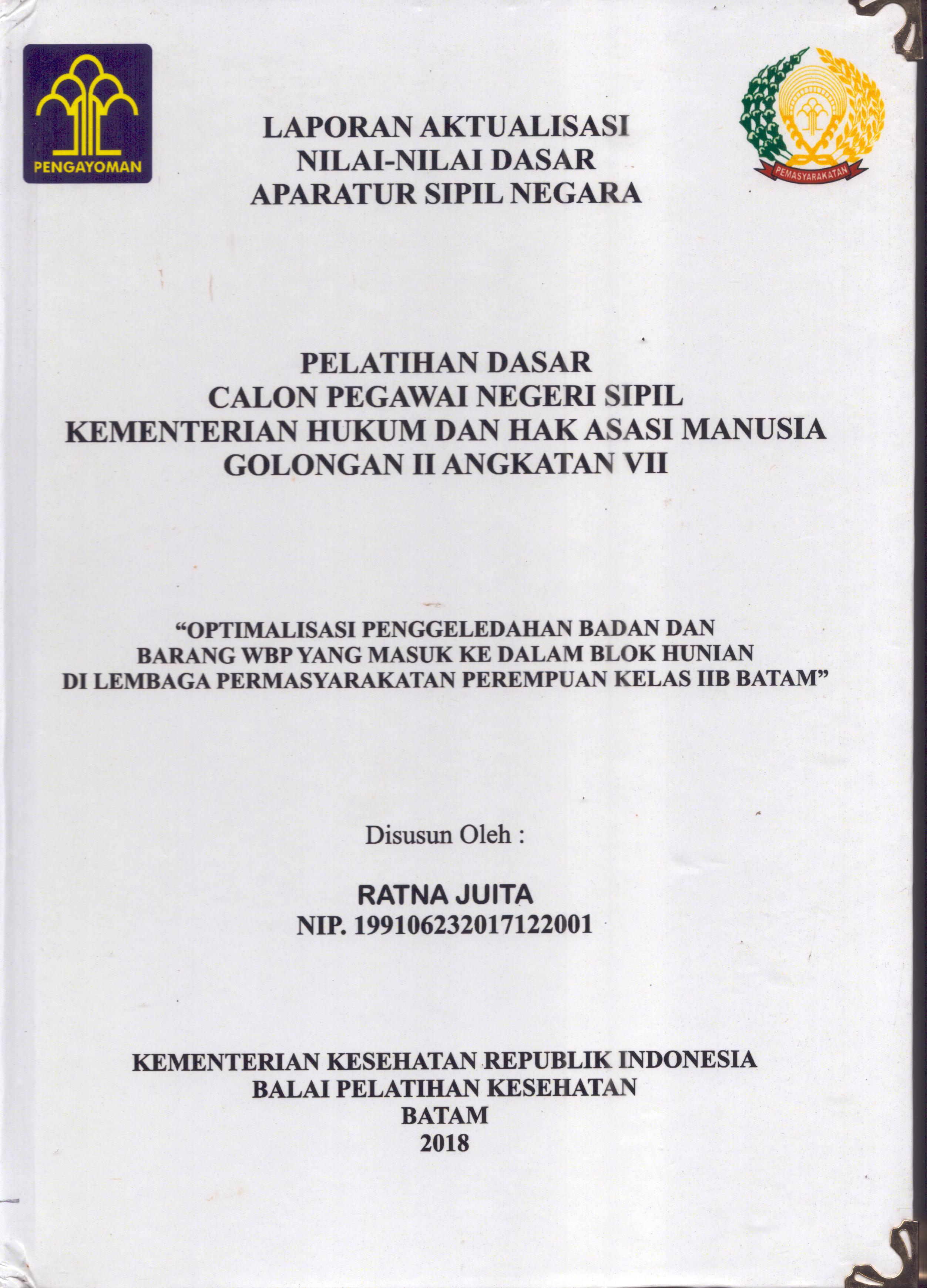 Cover Optimalisasi Penggeledahan Badan dan Barang WBP yang Masuk Ke dalam Blok Hunian Di Lembaga Pemasyarakatan Perempuan Kelas IIB Batam :  Pelatihan Dasar Calon Pegawai Negeri Sipil  Golongan II Kementerian Hukum Dan Hak Asasi Manusia / Ratna Juita