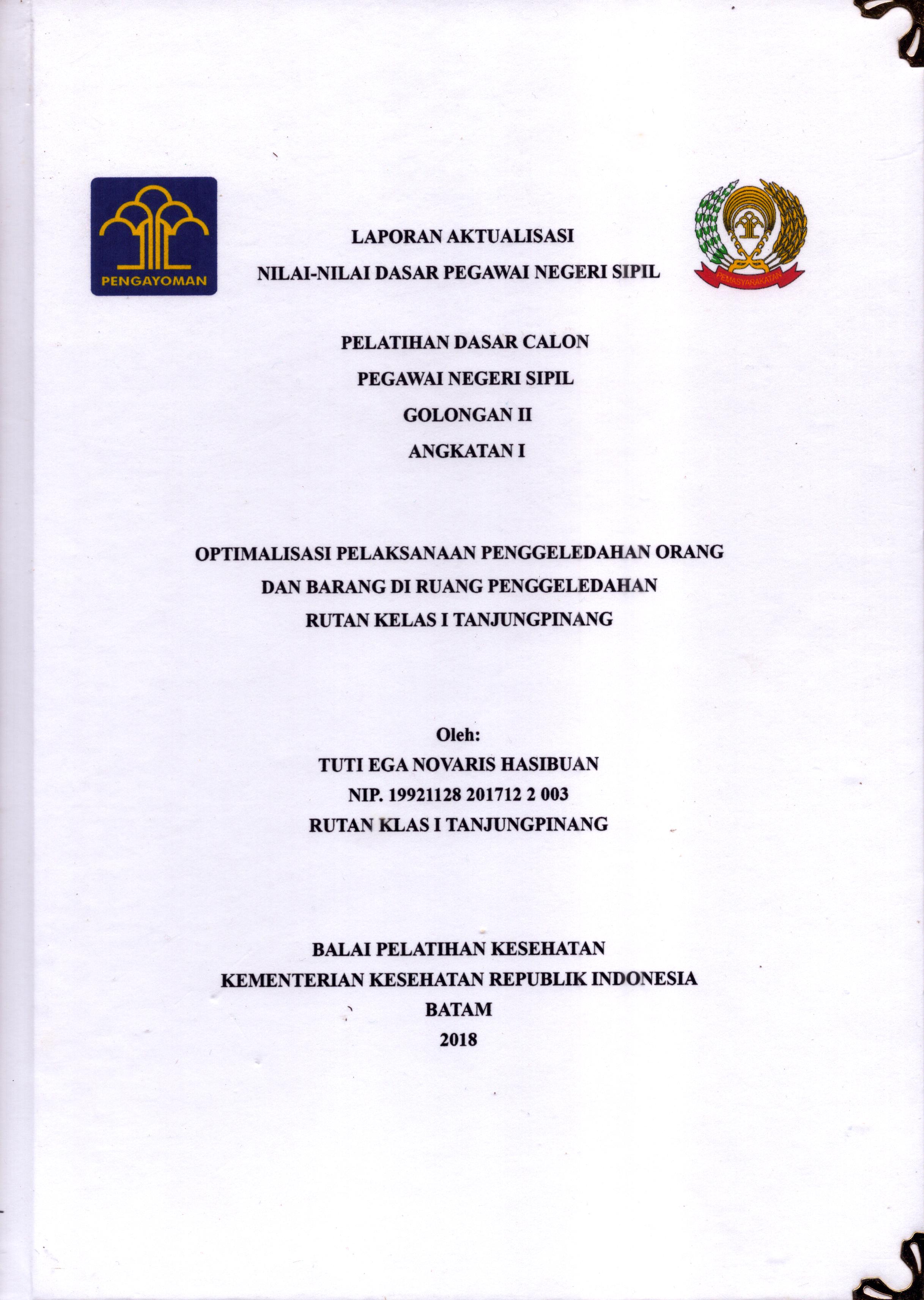 Cover Optimalisasi Pelaksanaan Penggeledahan Orang dan Barang Di Ruang Penggeledahan Rutan Kelas I Tanjung Pinang :  Pelatihan Dasar Calon Pegawai Negeri Sipil  Golongan II Kementerian Hukum Dan Hak Asasi Manusia / Tuti Ega Novaris Hasibuan